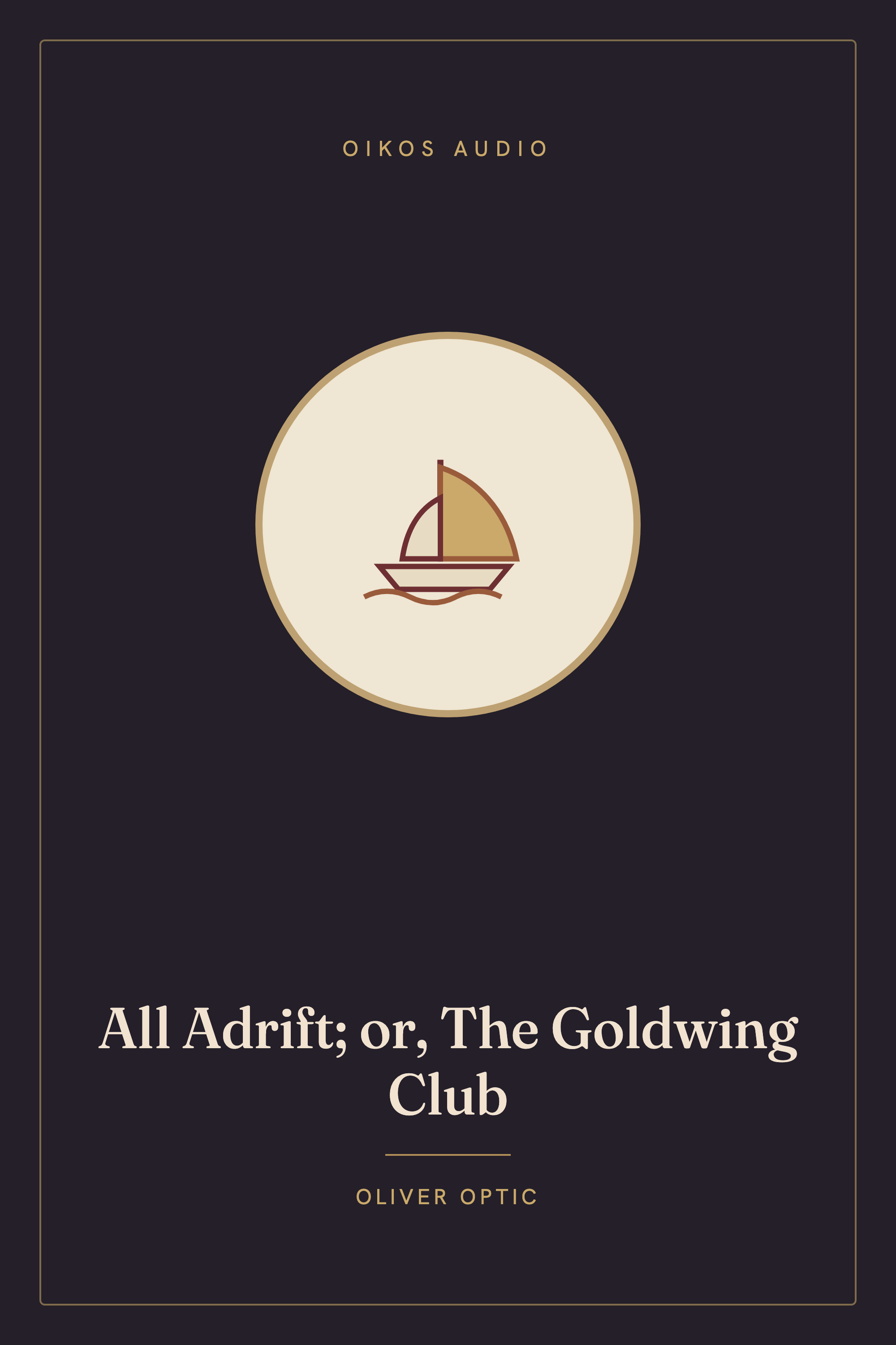Cover of All Adrift; or, The Goldwing Club