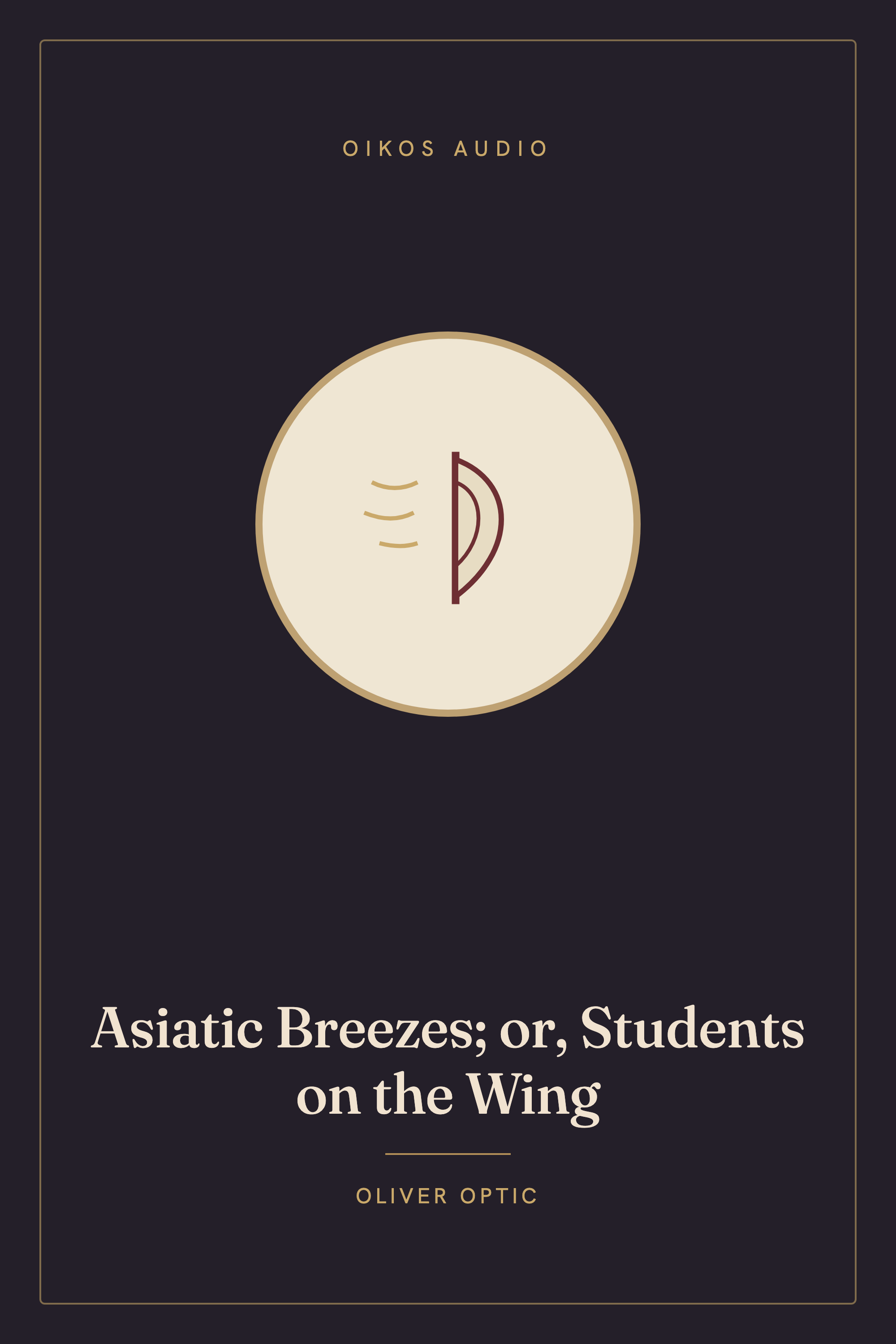 Cover of Asiatic Breezes; or, Students on the Wing