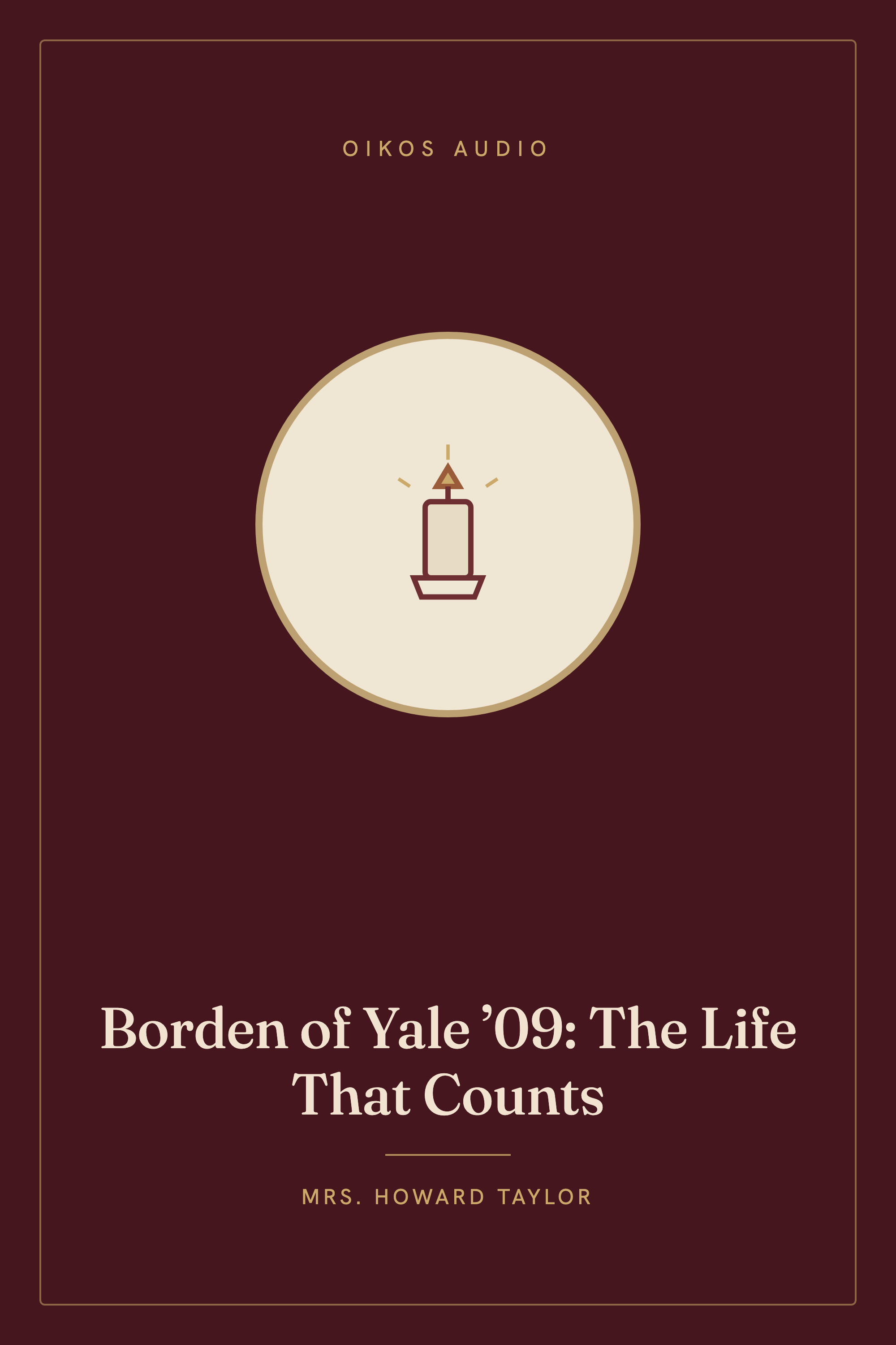 Cover of Borden of Yale ’09: The Life That Counts