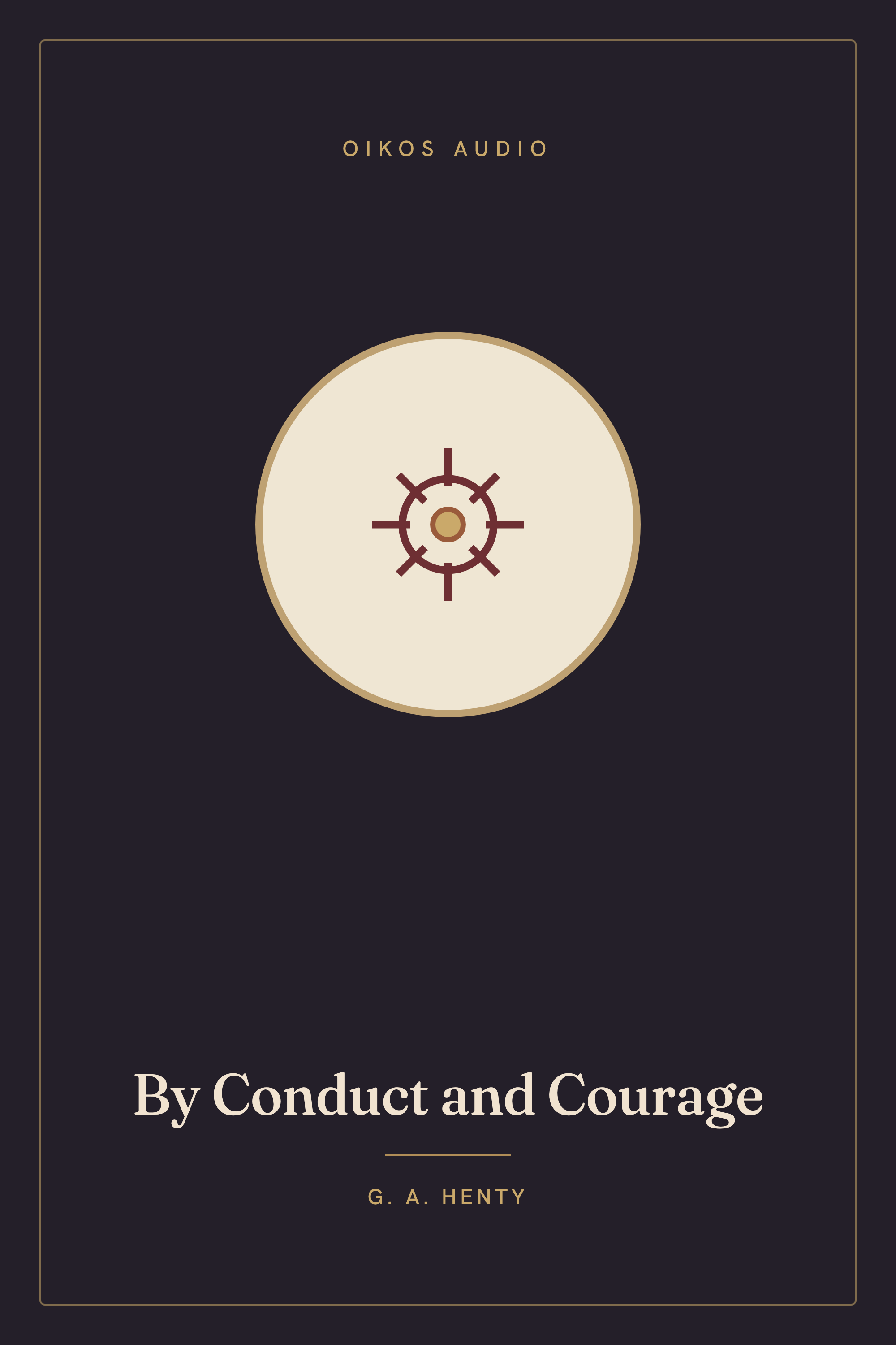 Cover of By Conduct and Courage