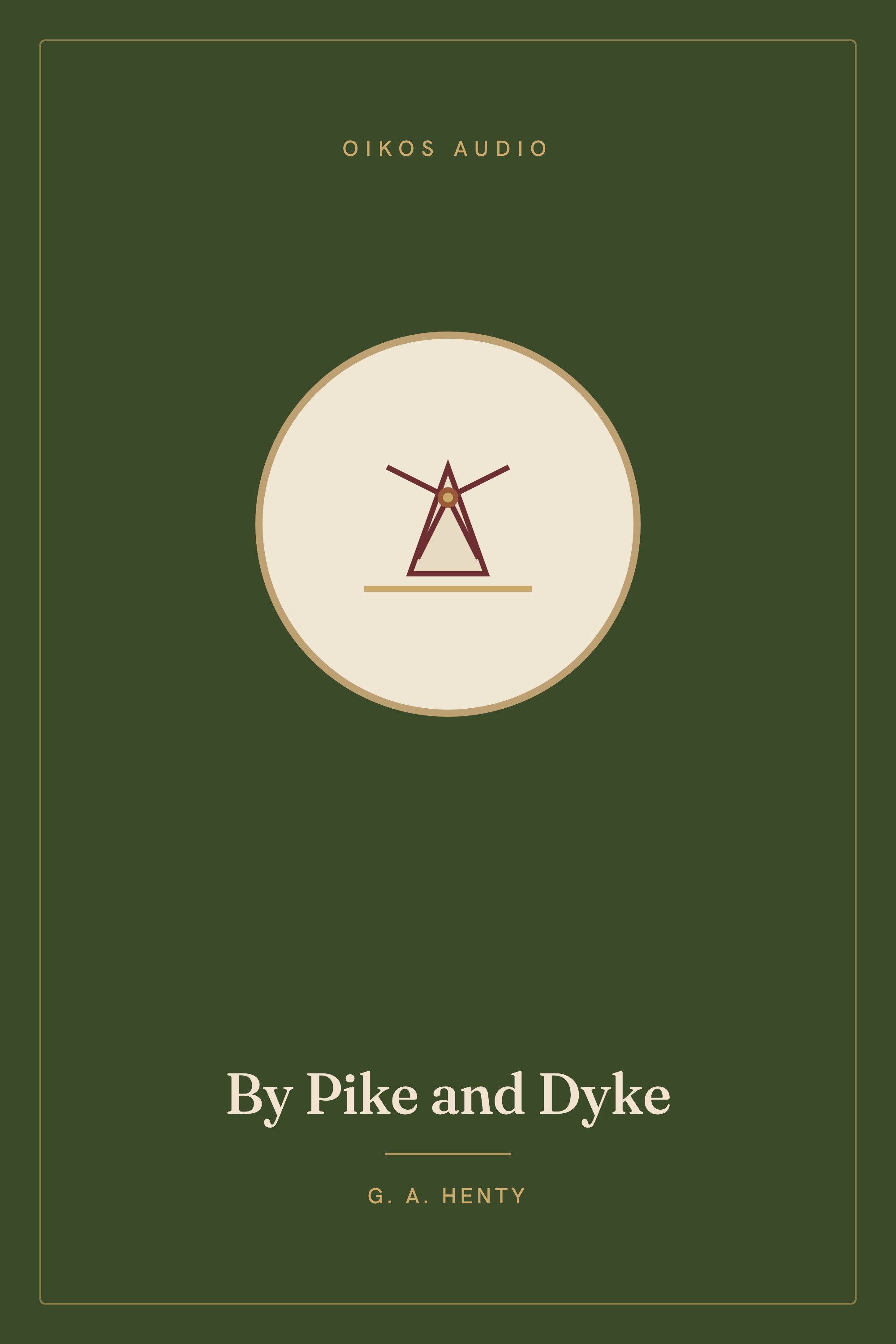 Cover of By Pike and Dyke