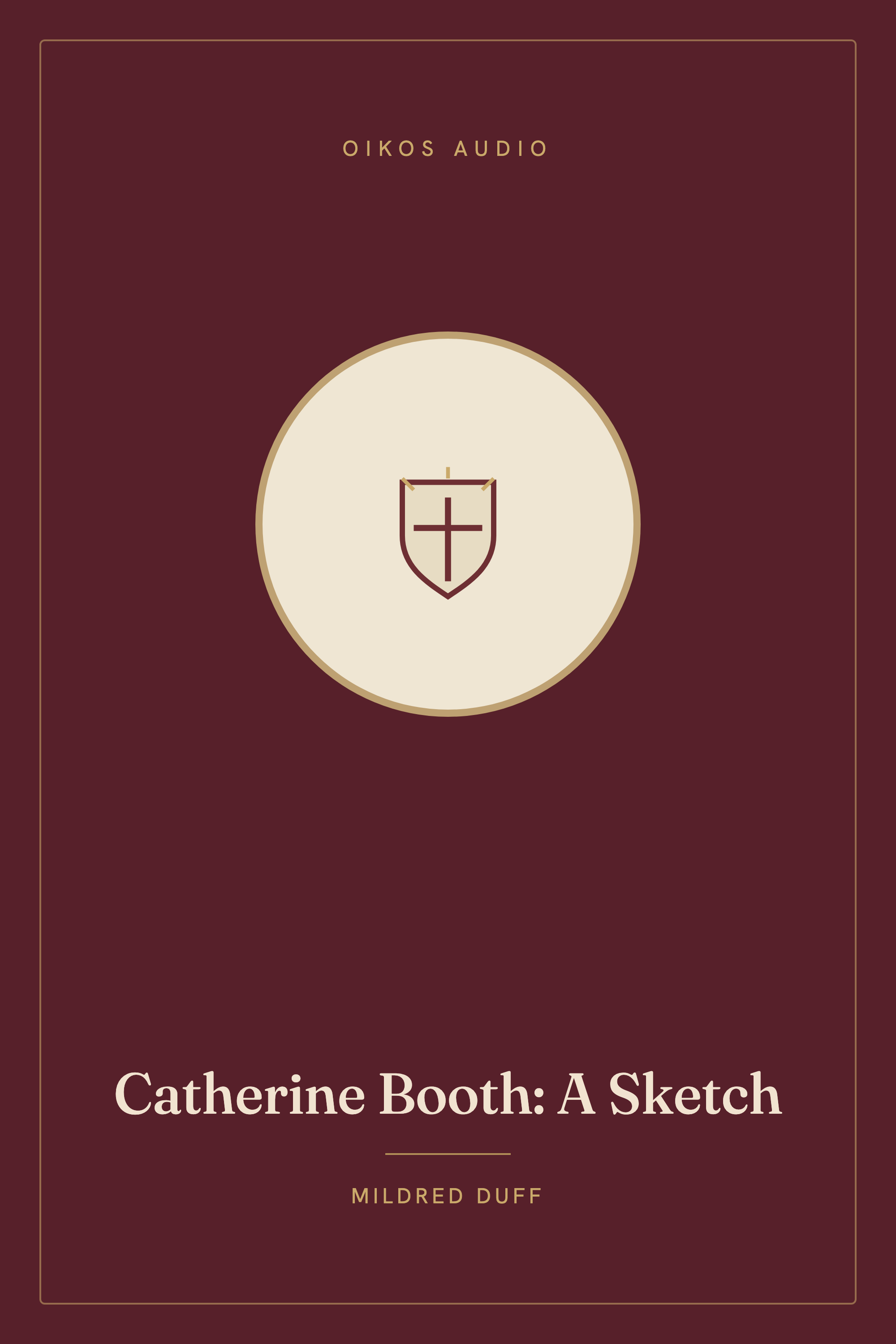Cover of Catherine Booth: A Sketch