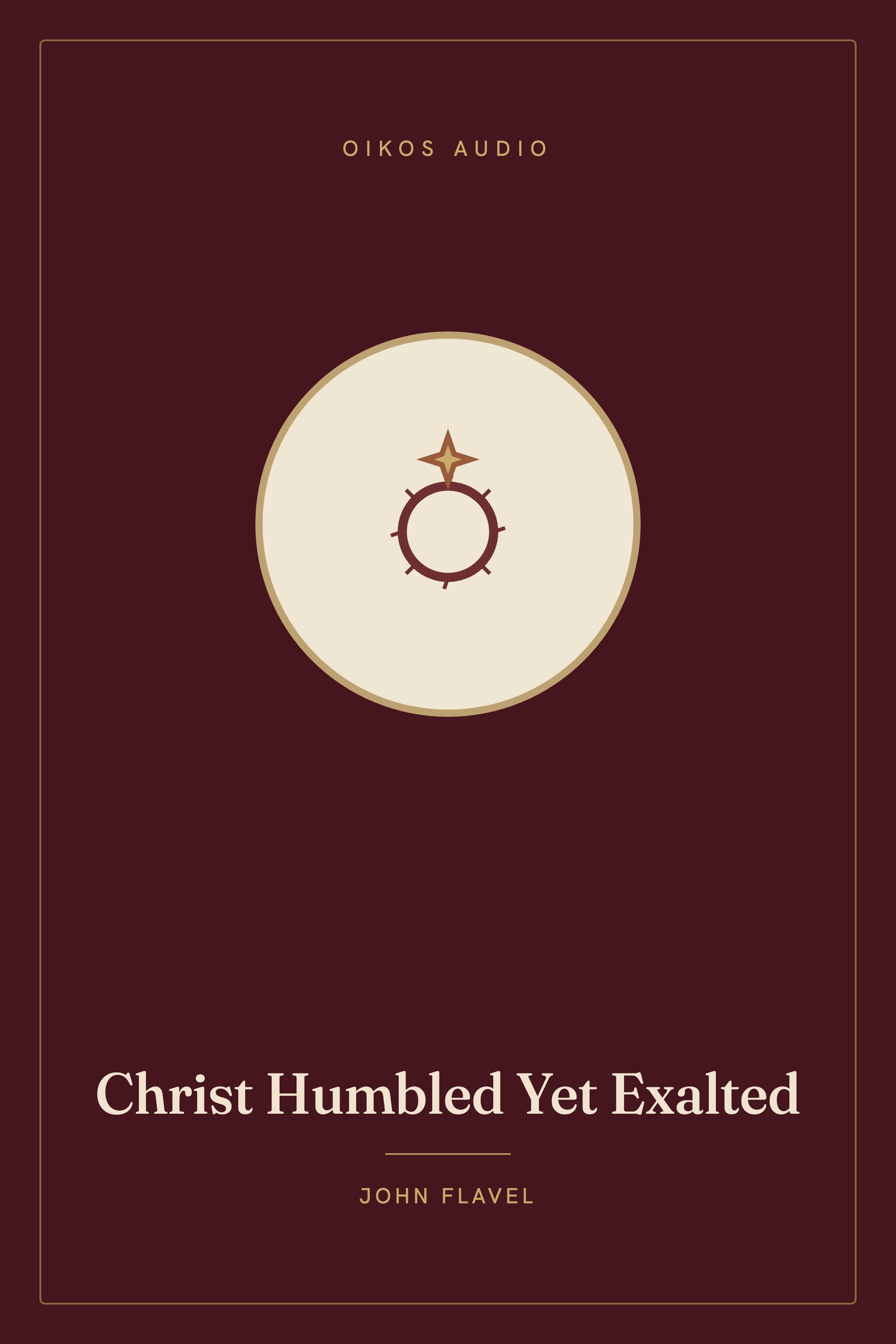 Cover of Christ Humbled Yet Exalted