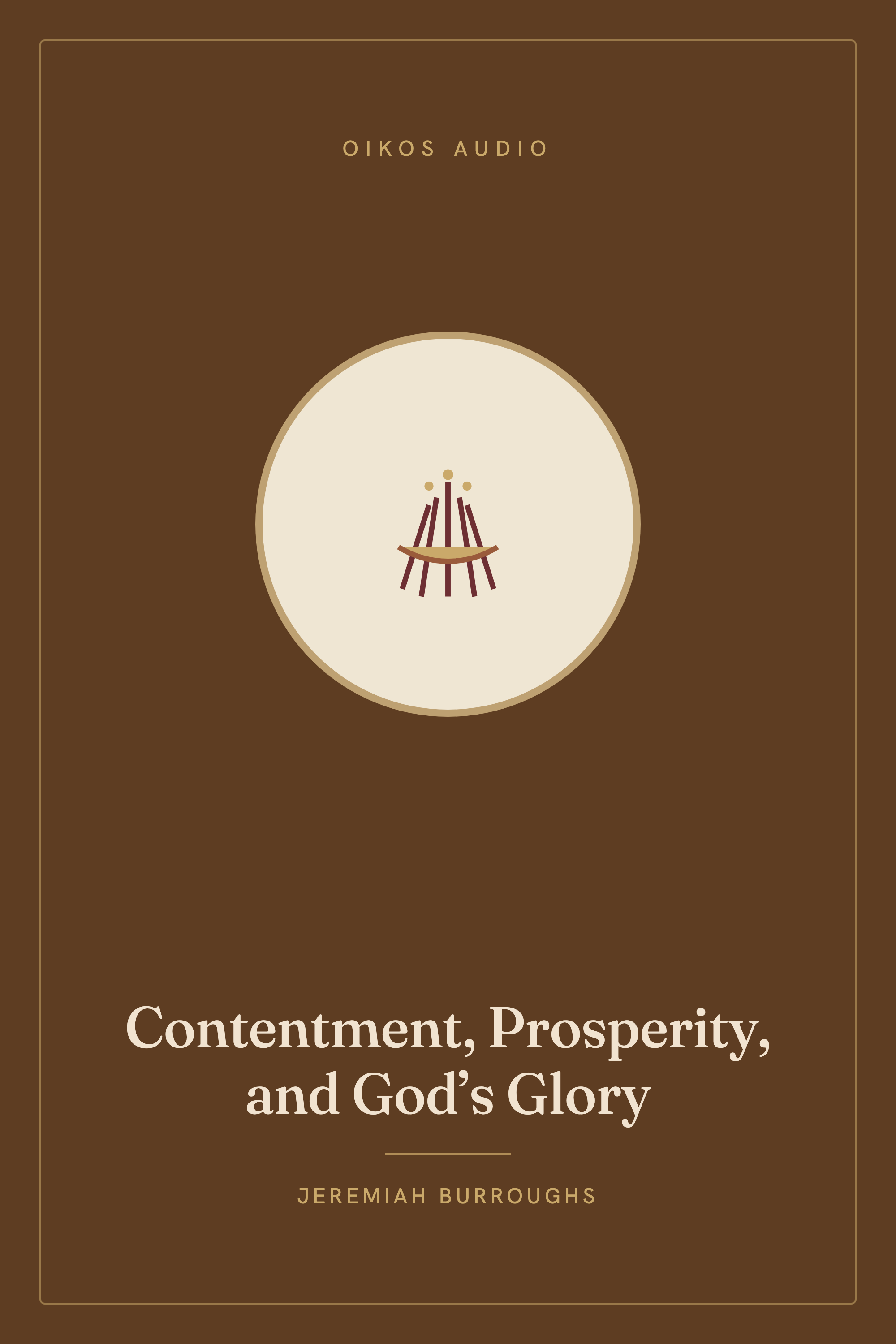 Cover of Contentment, Prosperity, and God’s Glory