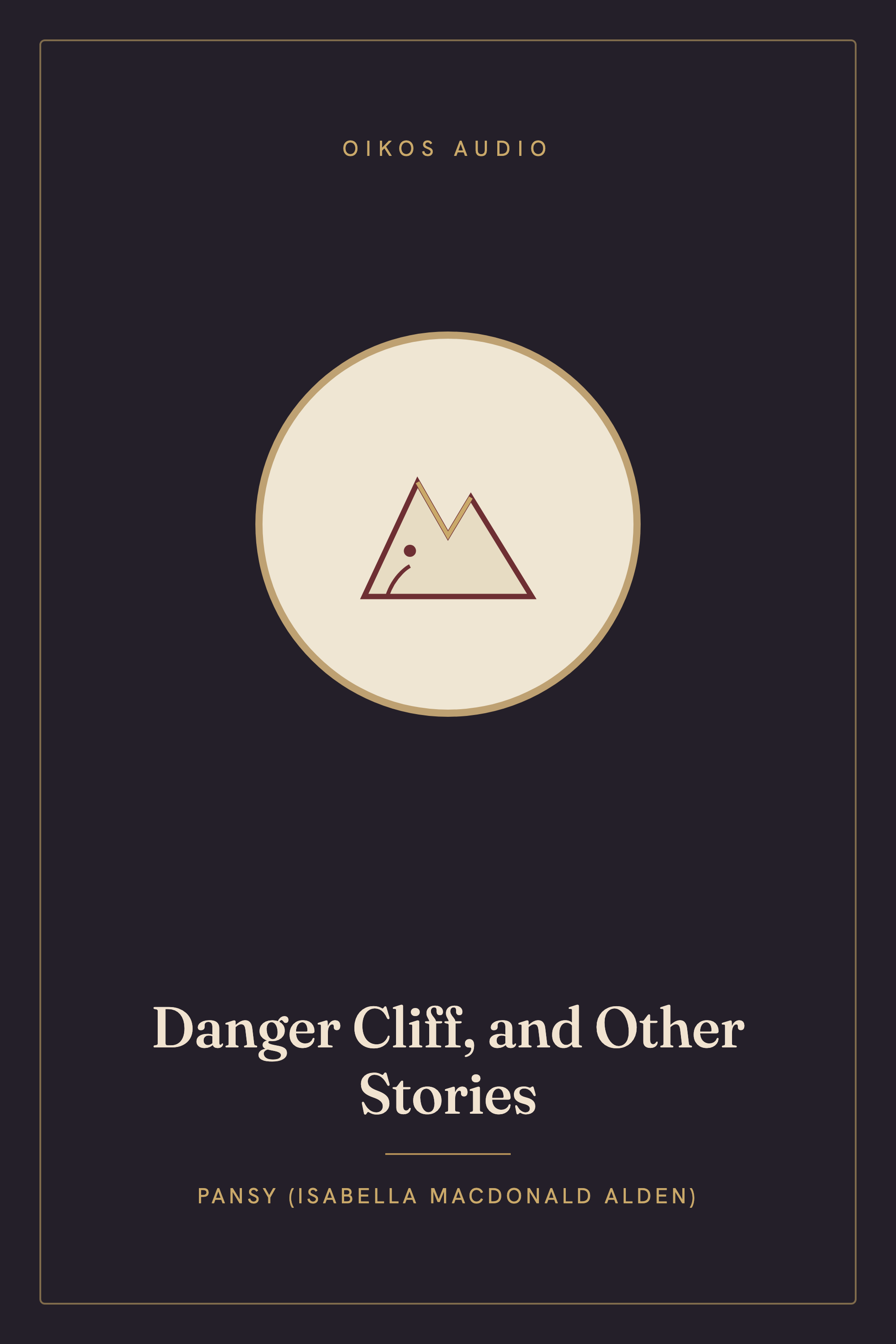 Cover of Danger Cliff, and Other Stories
