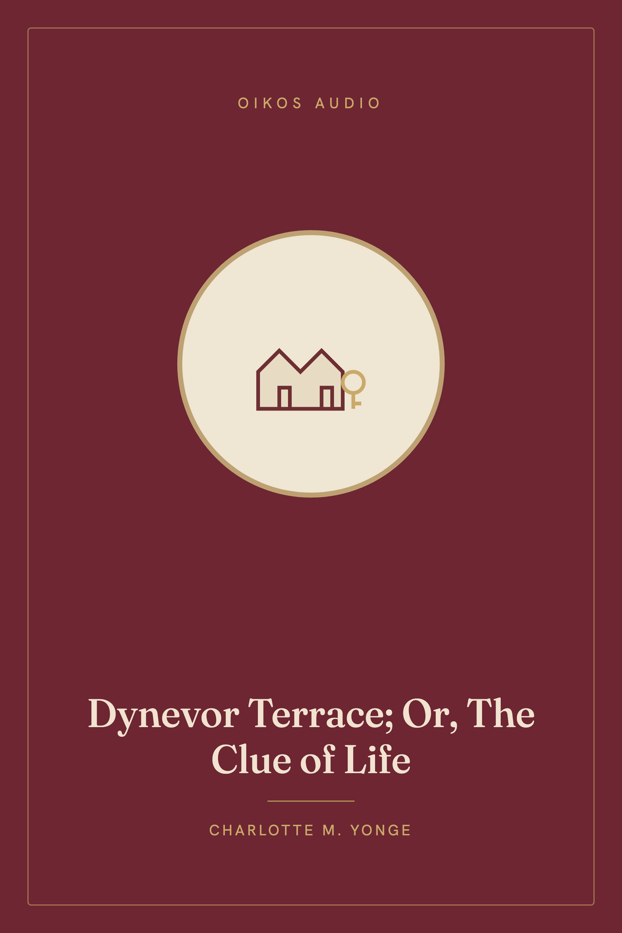 Cover of Dynevor Terrace; Or, The Clue of Life