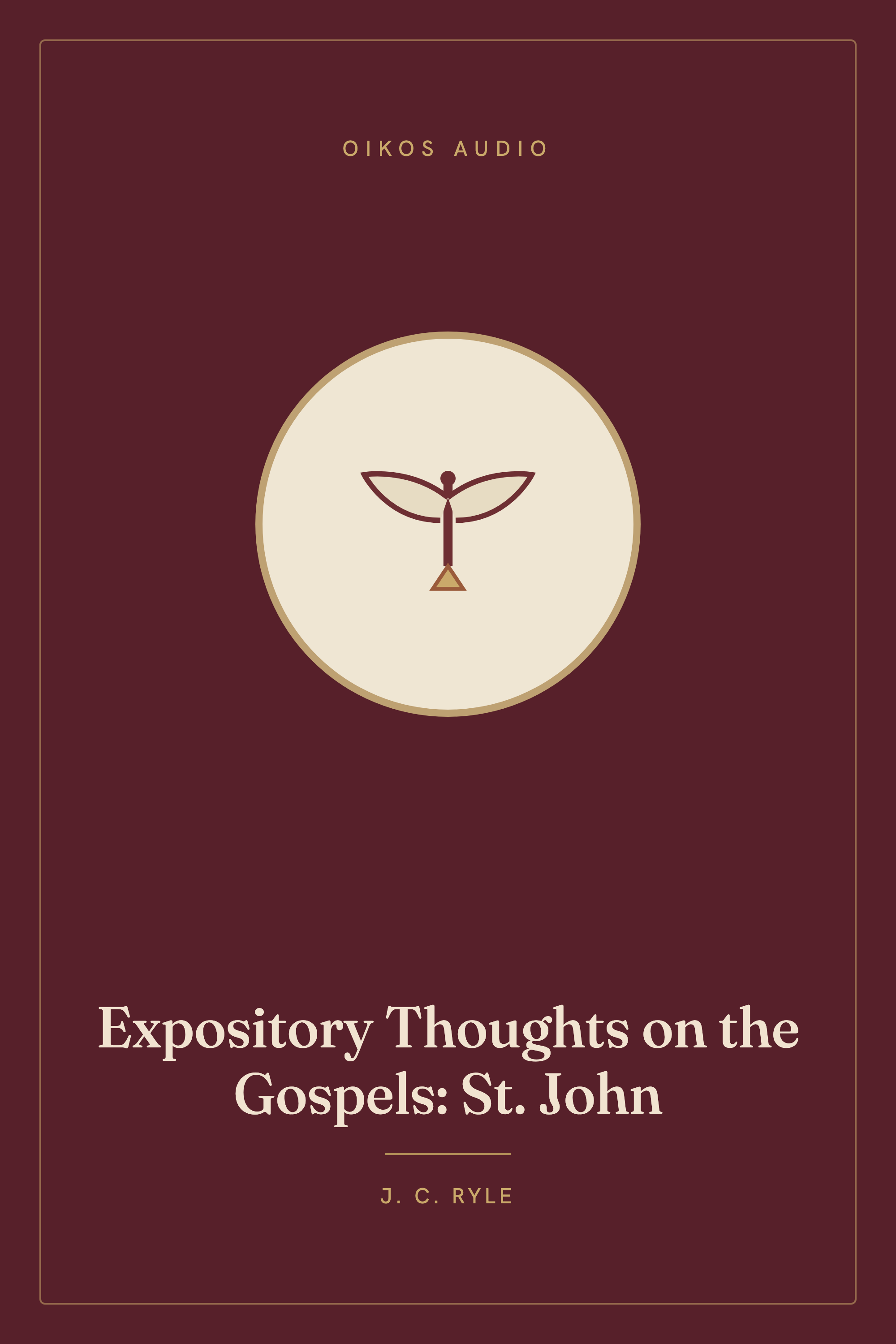 Cover of Expository Thoughts on the Gospels: St. John