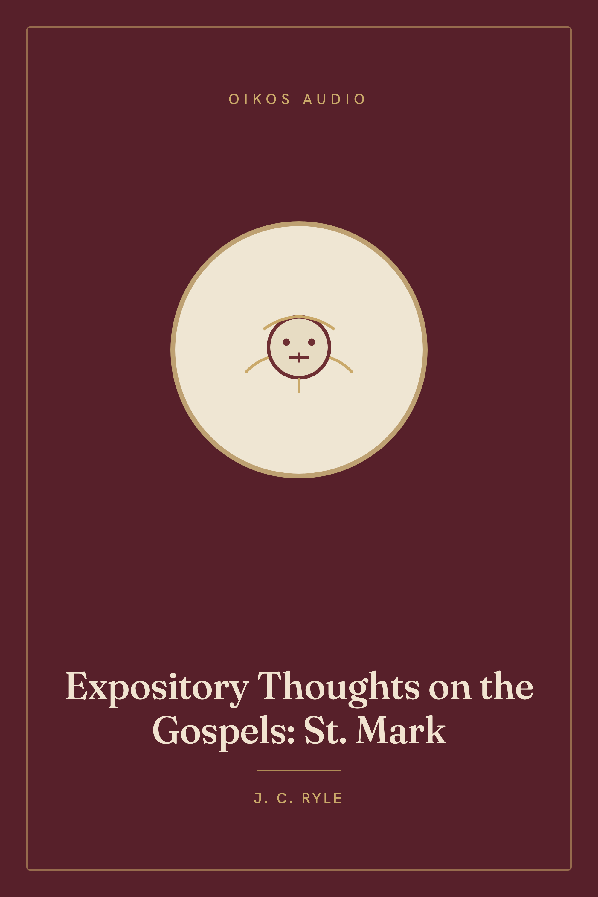 Cover of Expository Thoughts on the Gospels: St. Mark