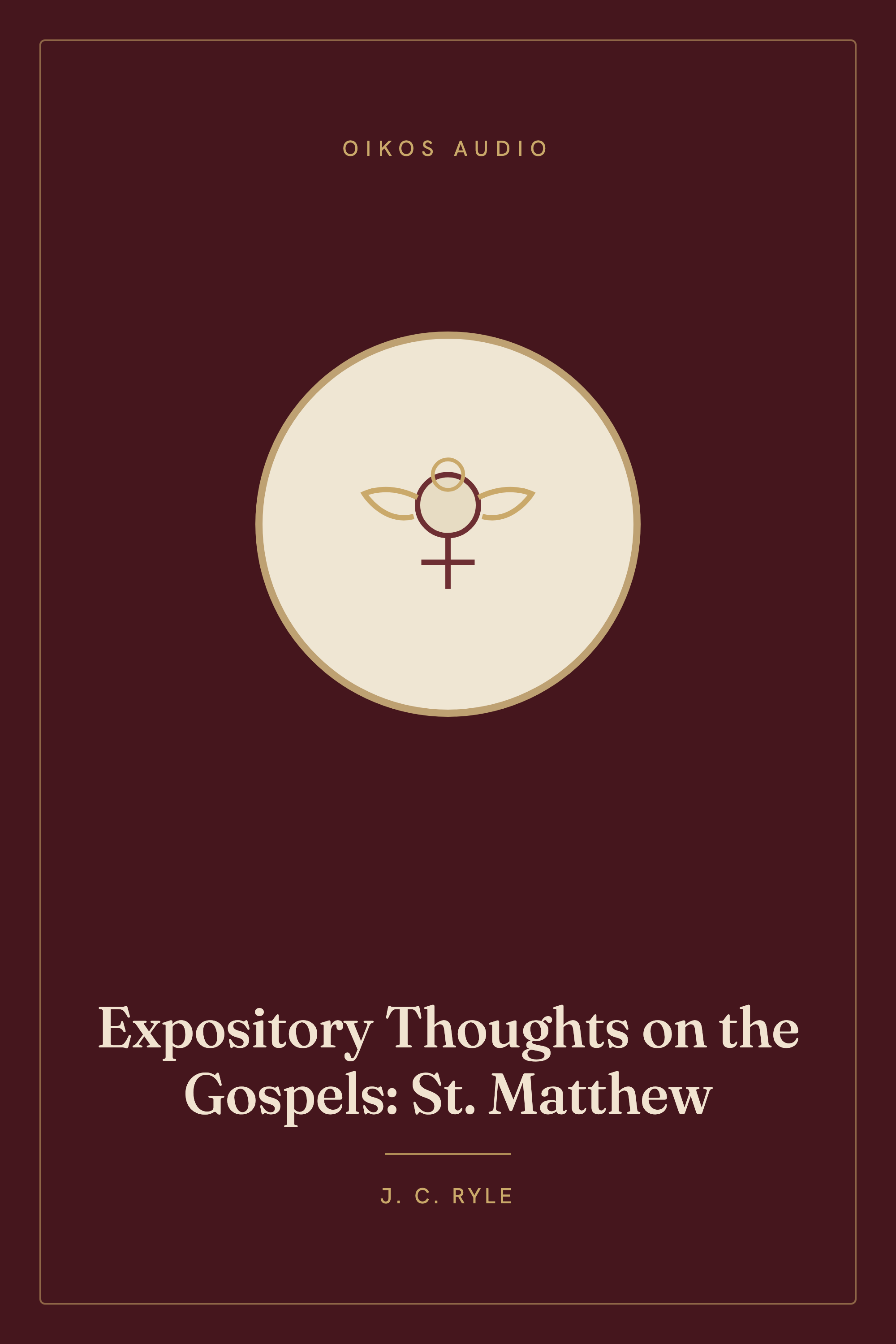 Cover of Expository Thoughts on the Gospels: St. Matthew