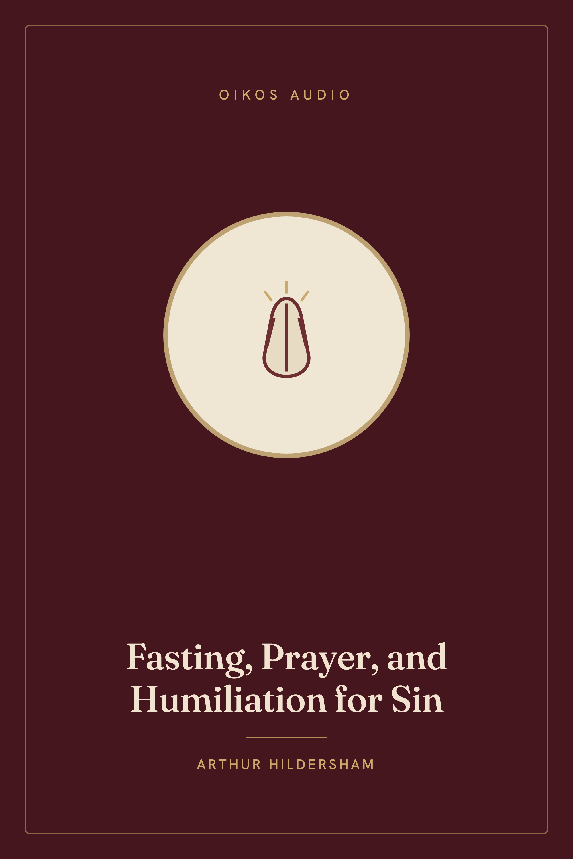 Cover of Fasting, Prayer, and Humiliation for Sin