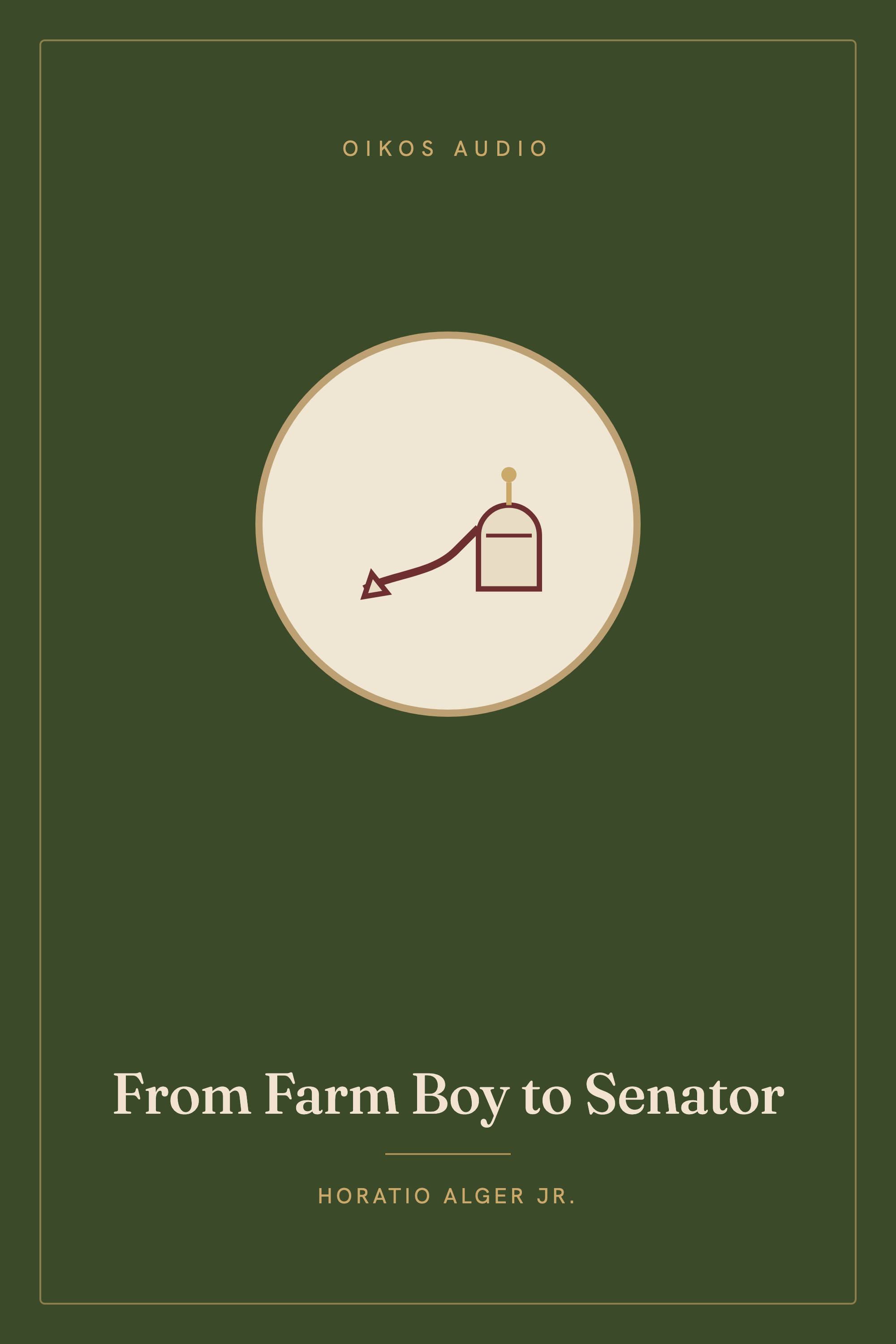 Cover of From Farm Boy to Senator