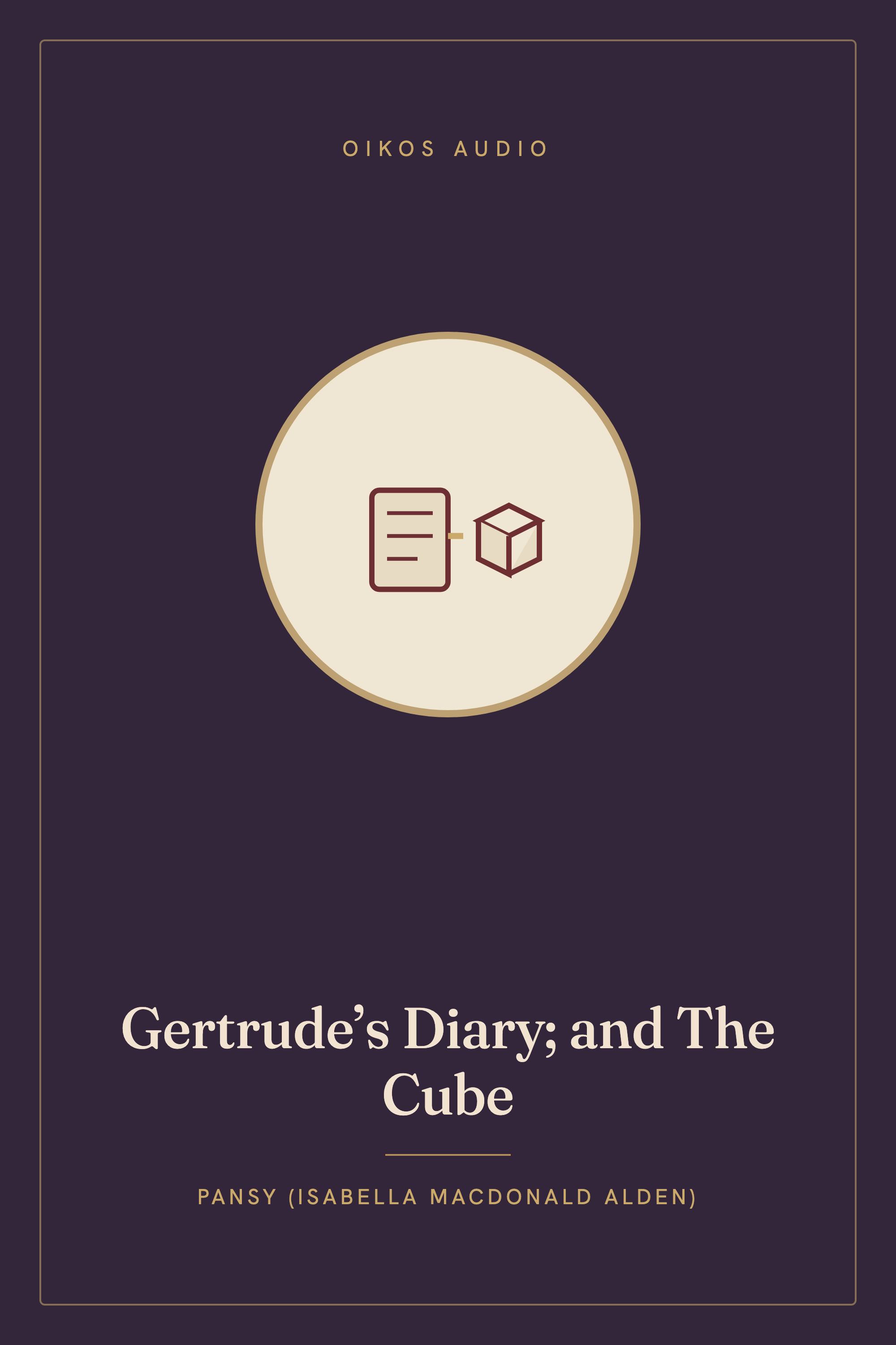 Cover of Gertrude’s Diary; and The Cube