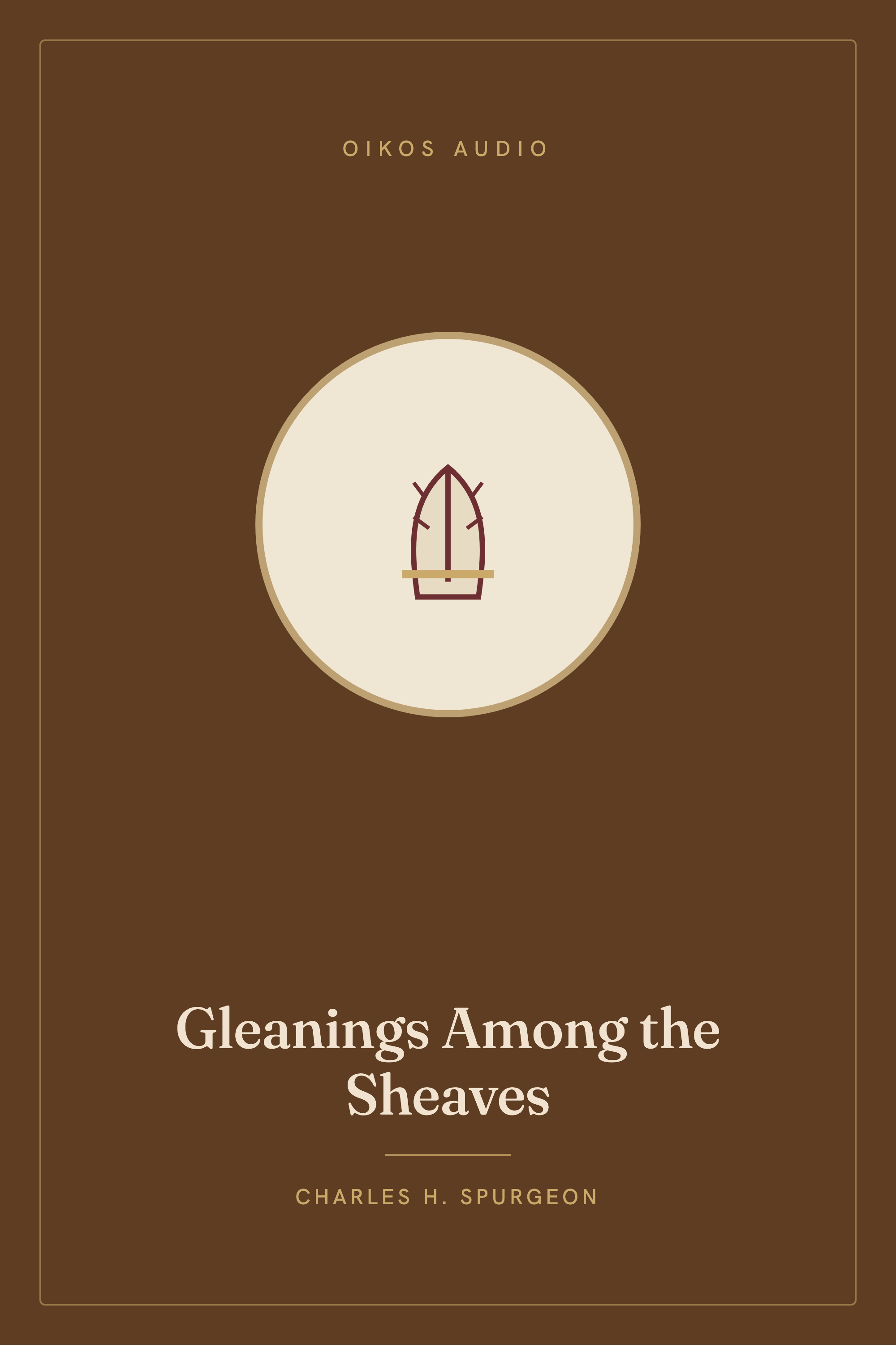 Cover of Gleanings Among the Sheaves