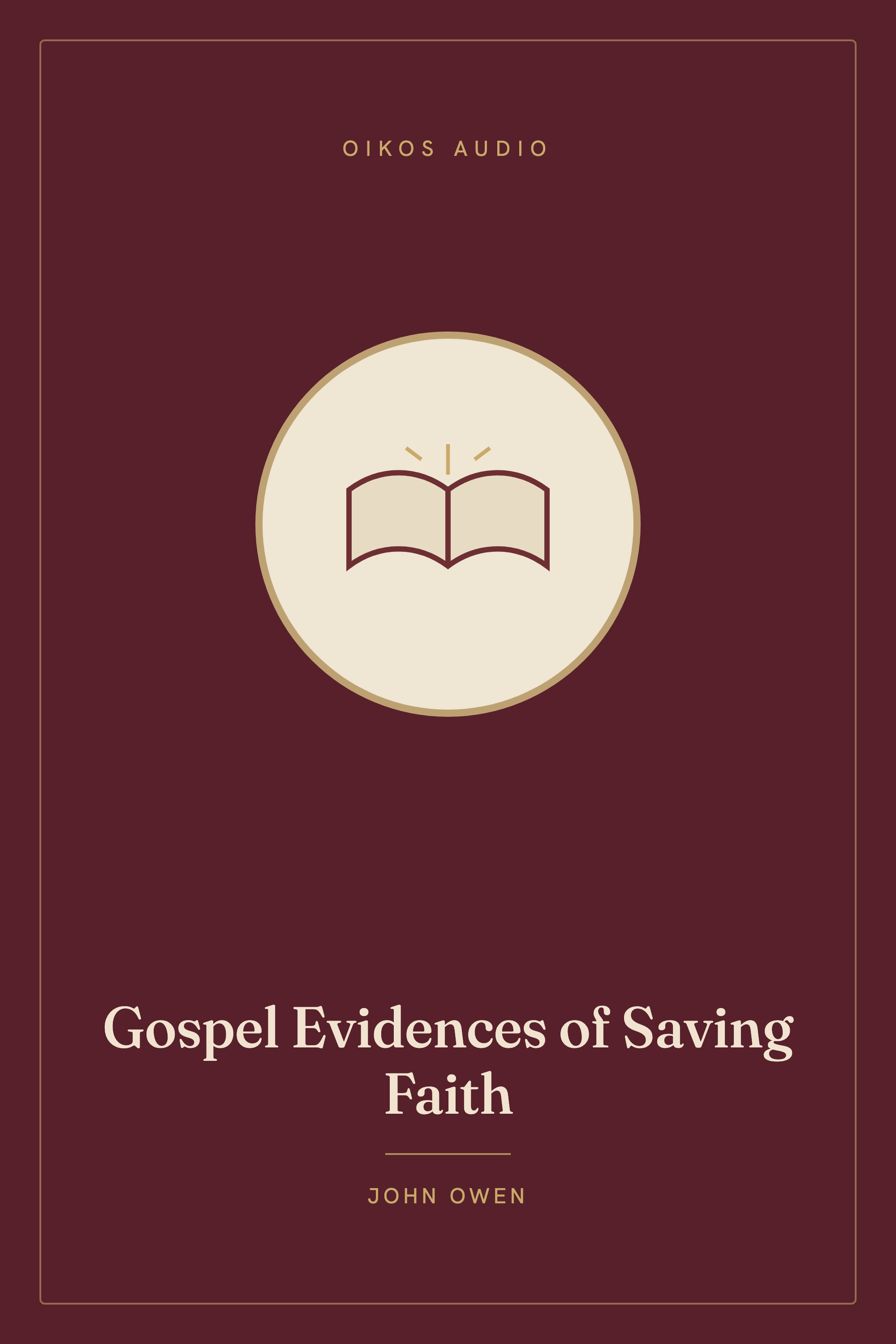 Cover of Gospel Evidences of Saving Faith