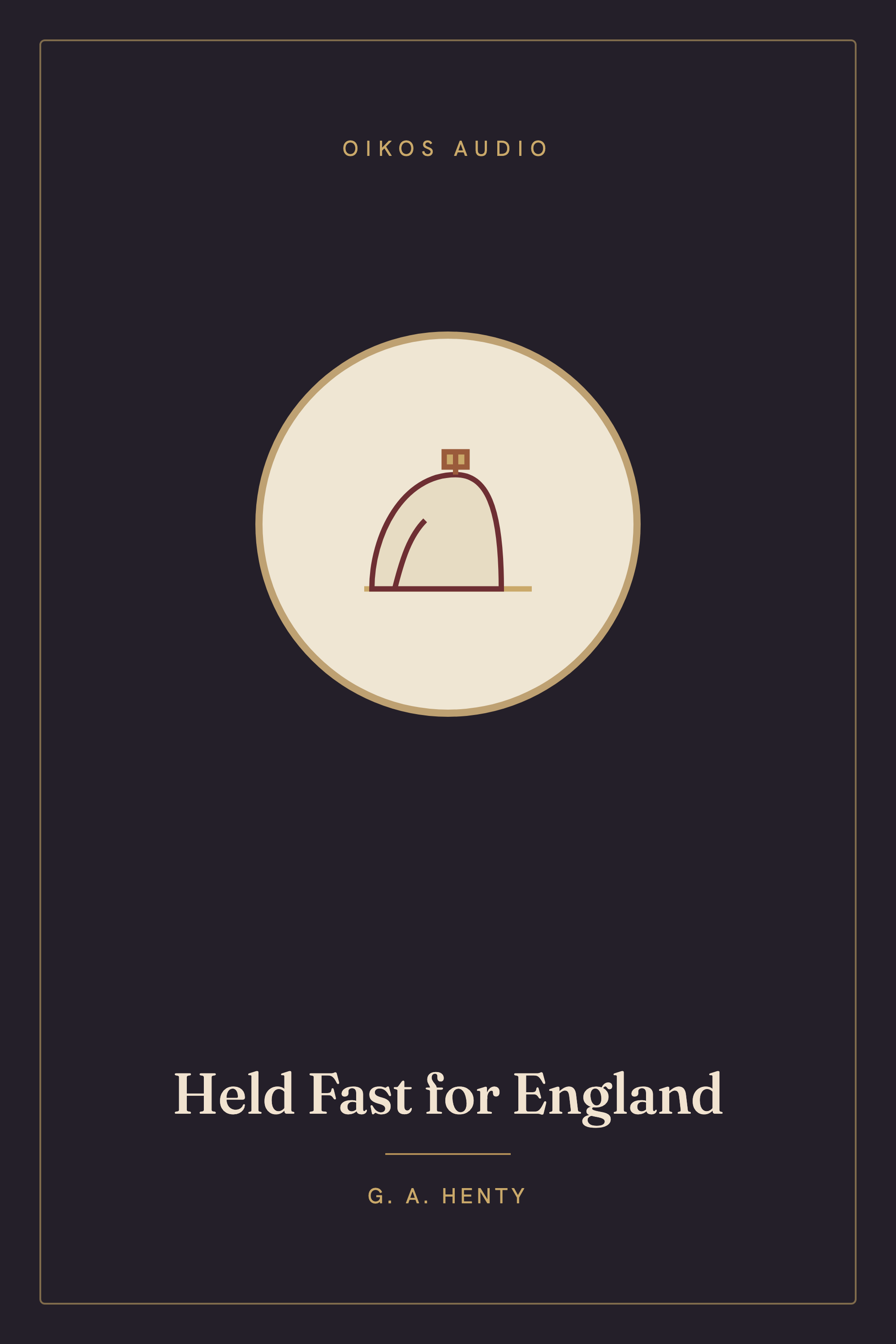 Cover of Held Fast for England