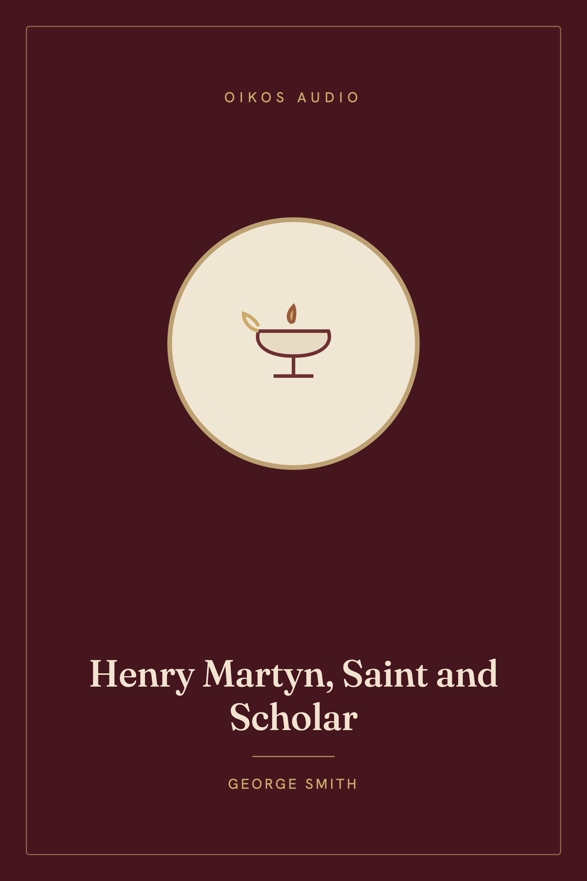 Cover of Henry Martyn, Saint and Scholar