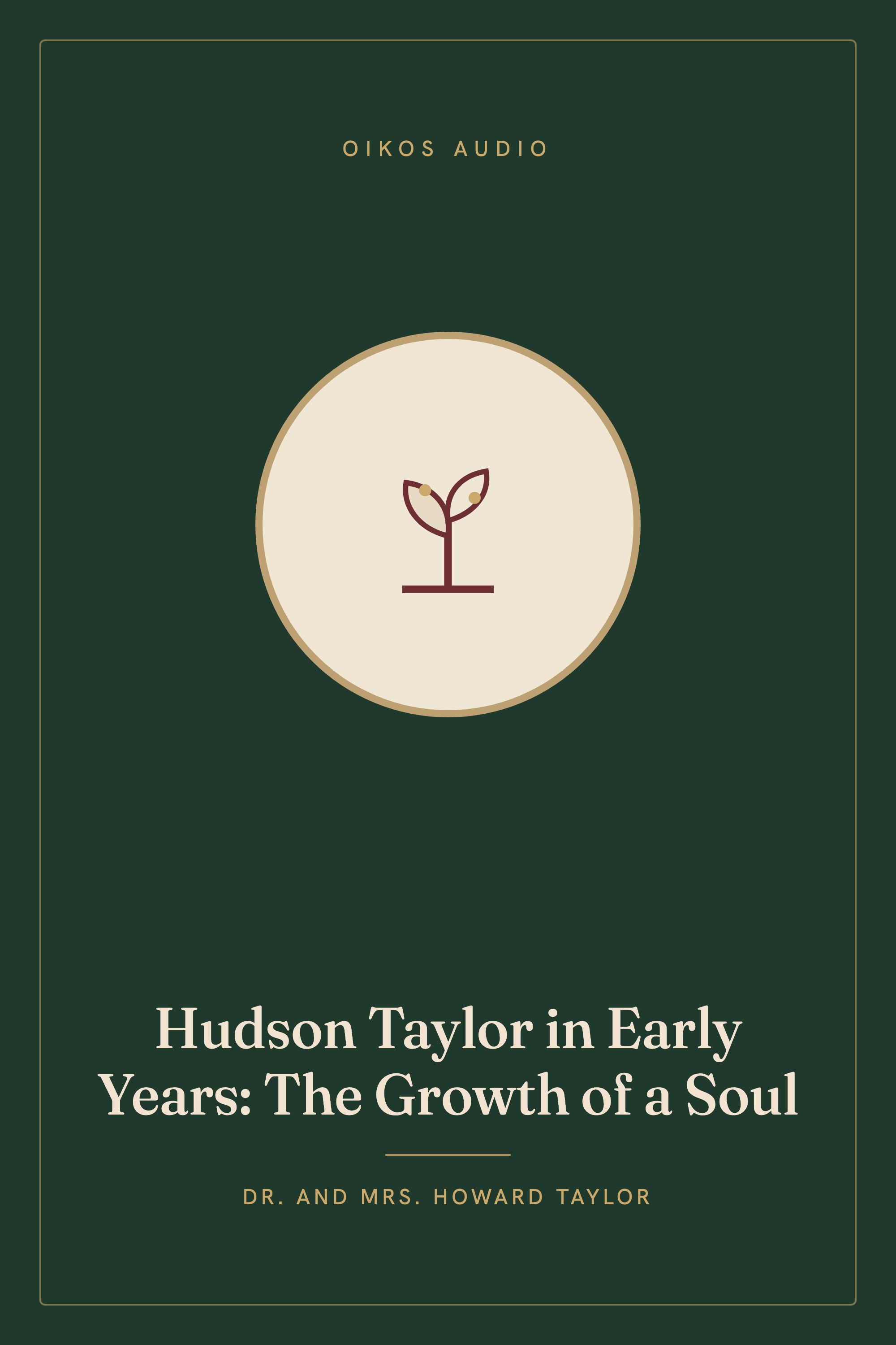 Cover of Hudson Taylor in Early Years: The Growth of a Soul