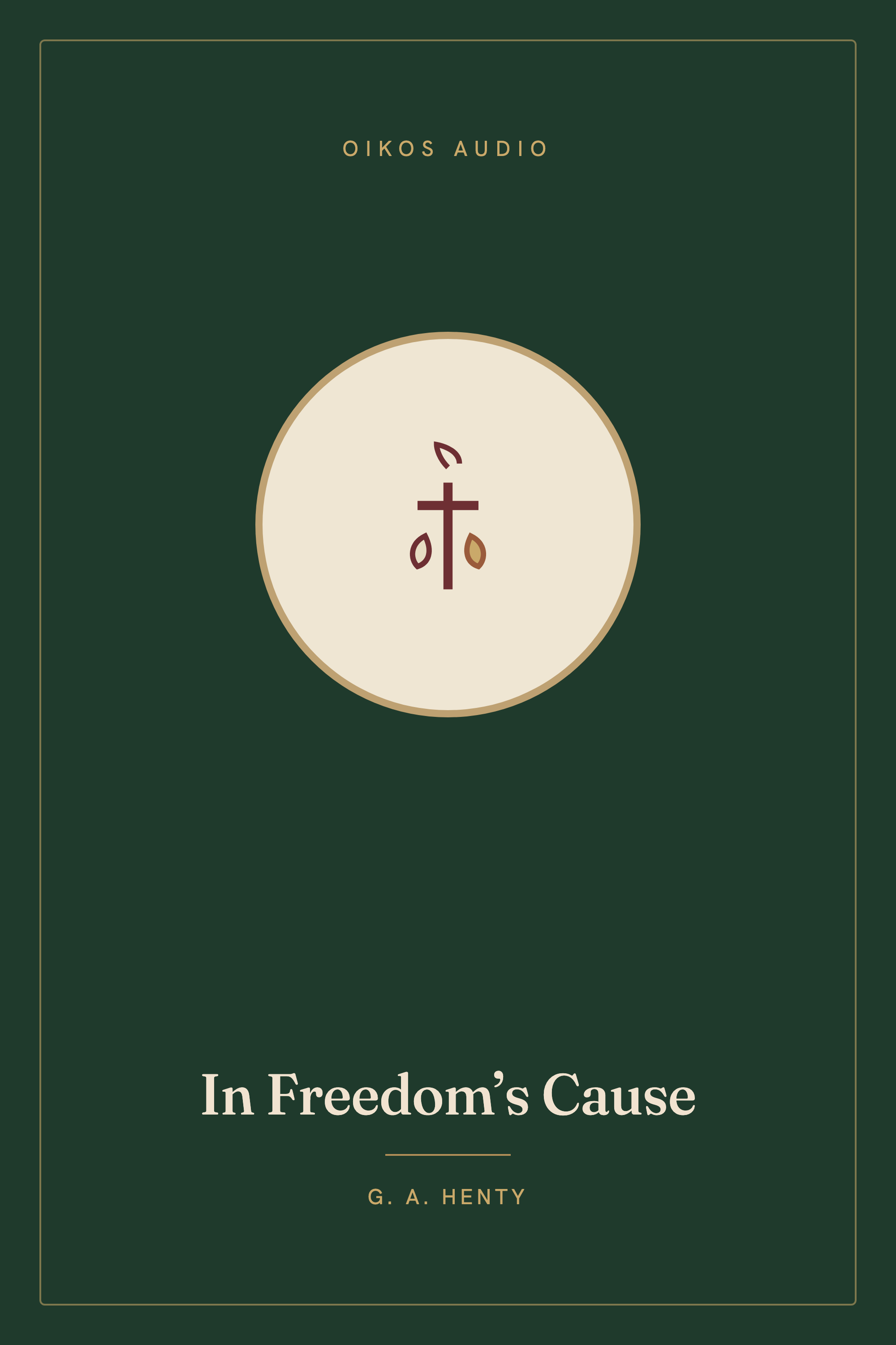 Cover of In Freedom’s Cause