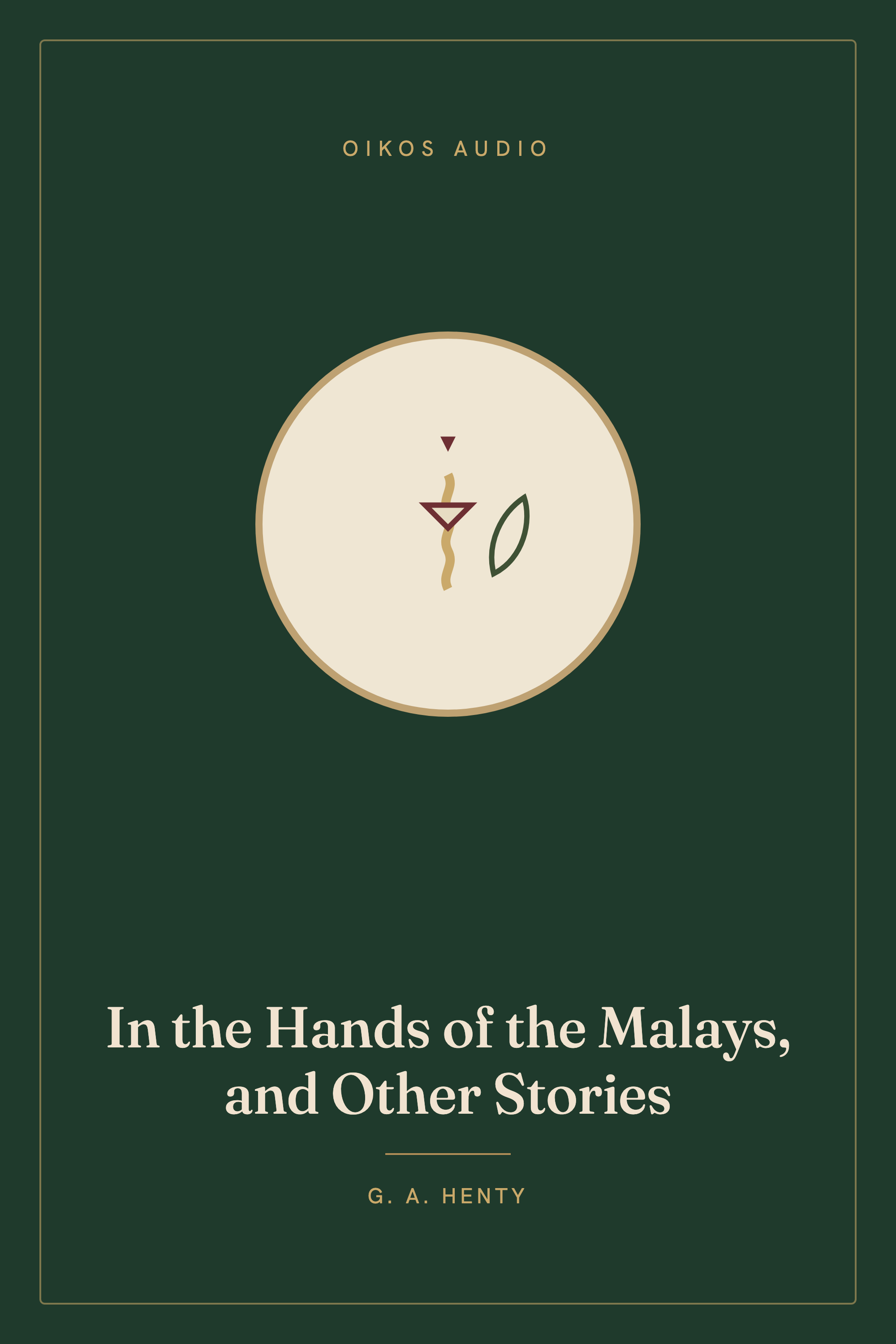 Cover of In the Hands of the Malays, and Other Stories