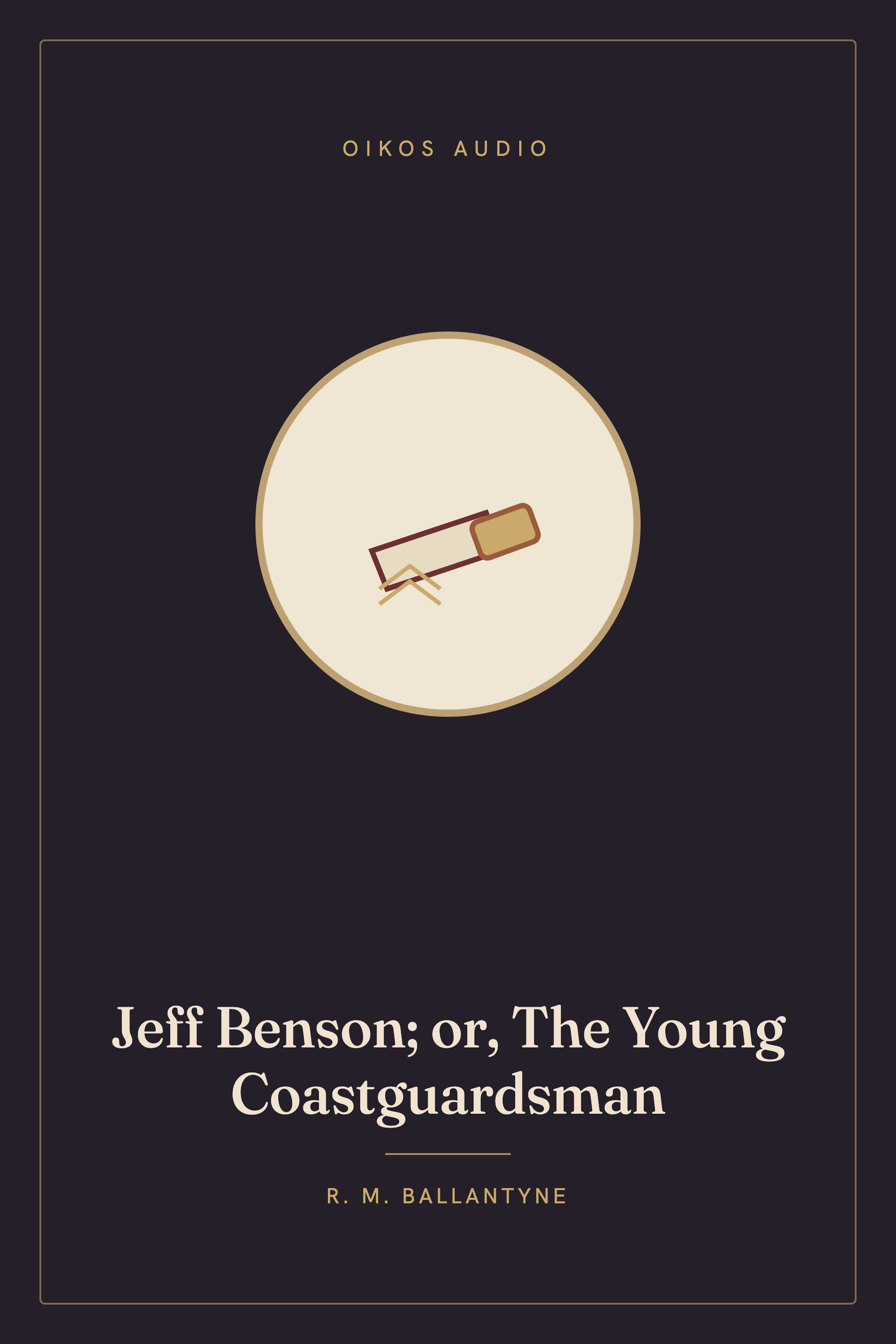 Cover of Jeff Benson; or, The Young Coastguardsman