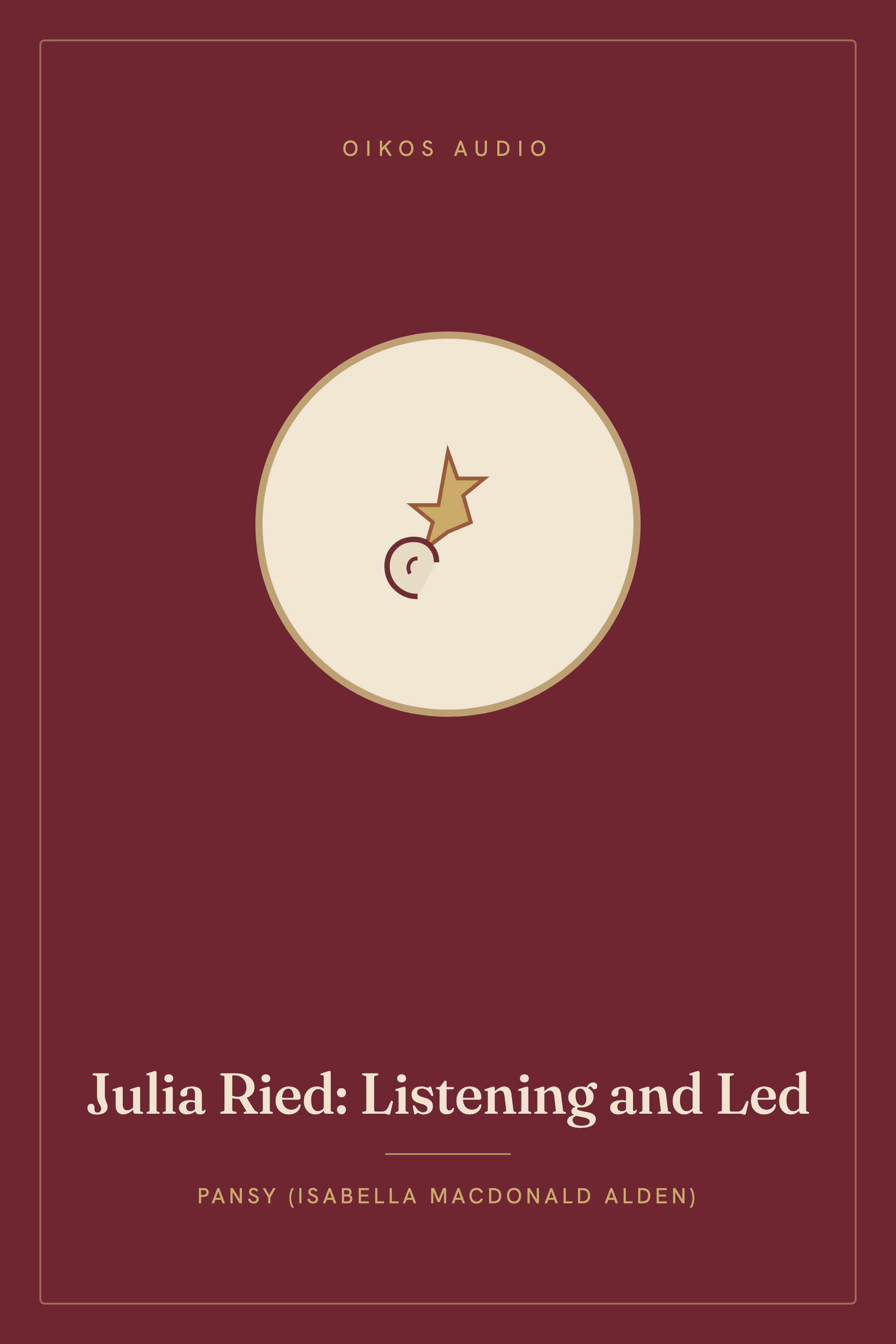 Cover of Julia Ried: Listening and Led