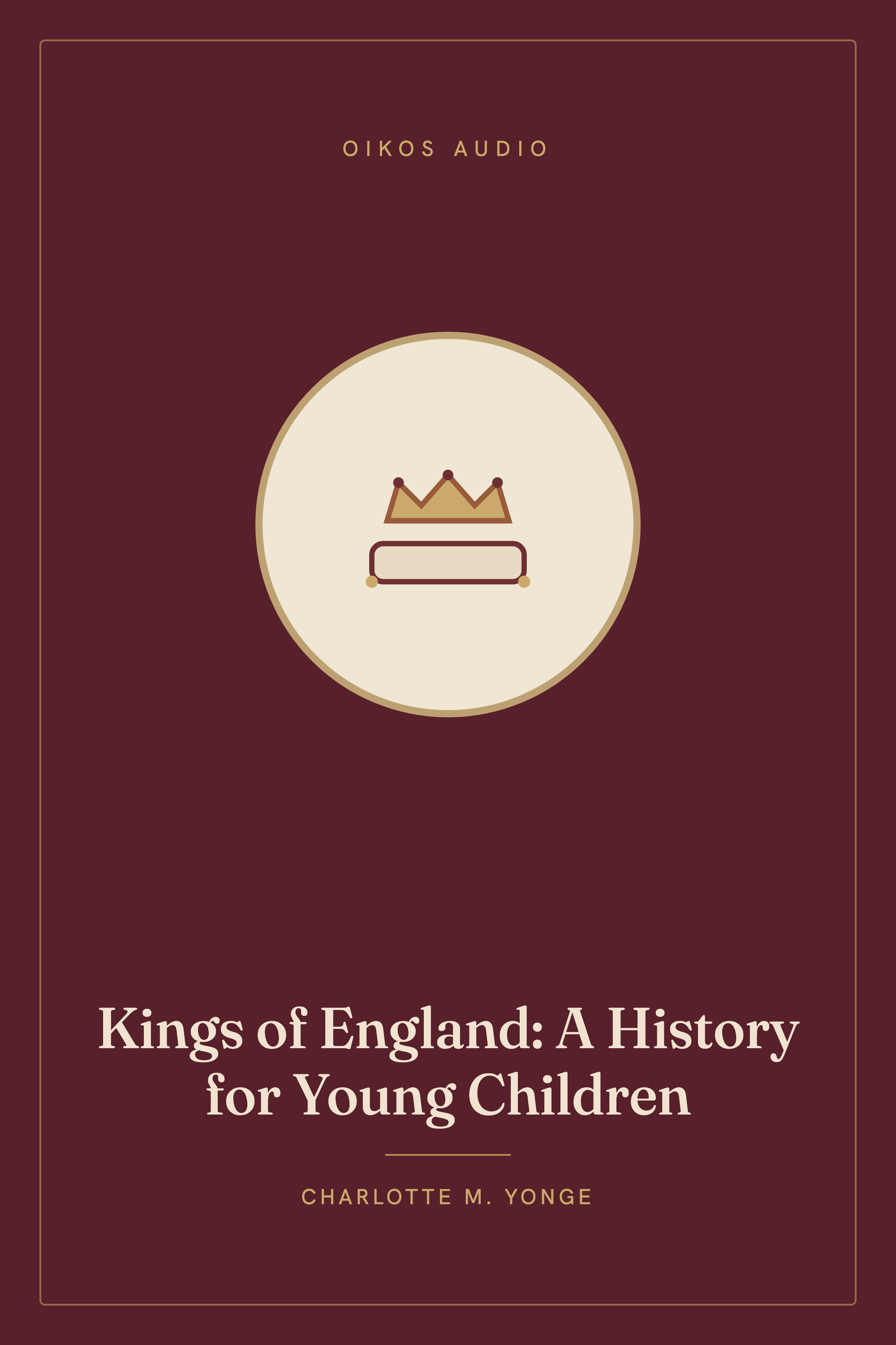 Cover of Kings of England: A History for Young Children