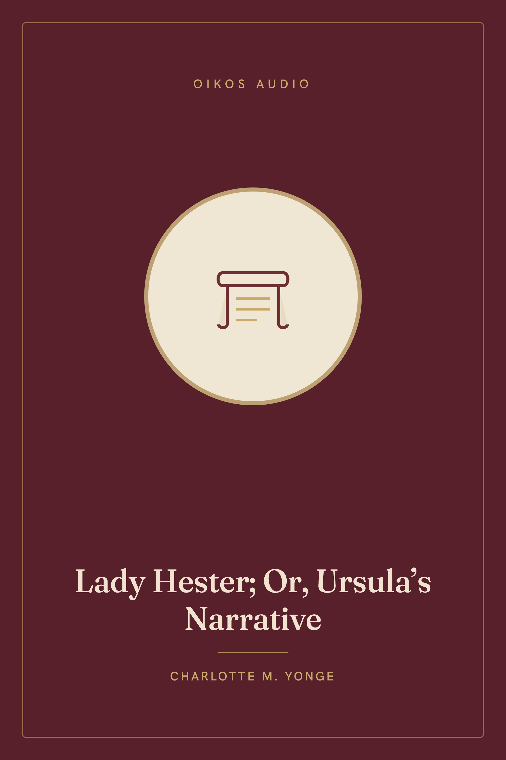 Cover of Lady Hester; Or, Ursula’s Narrative