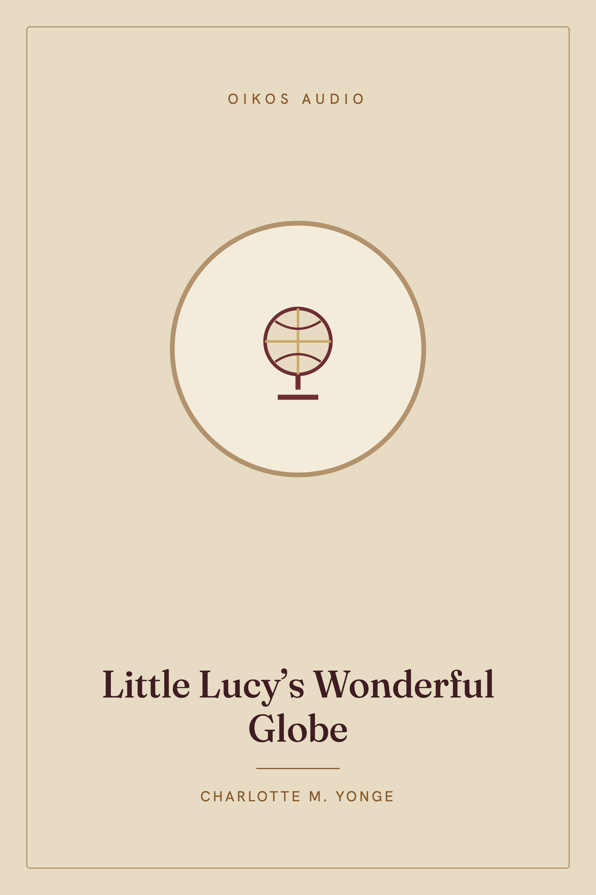 Cover of Little Lucy’s Wonderful Globe