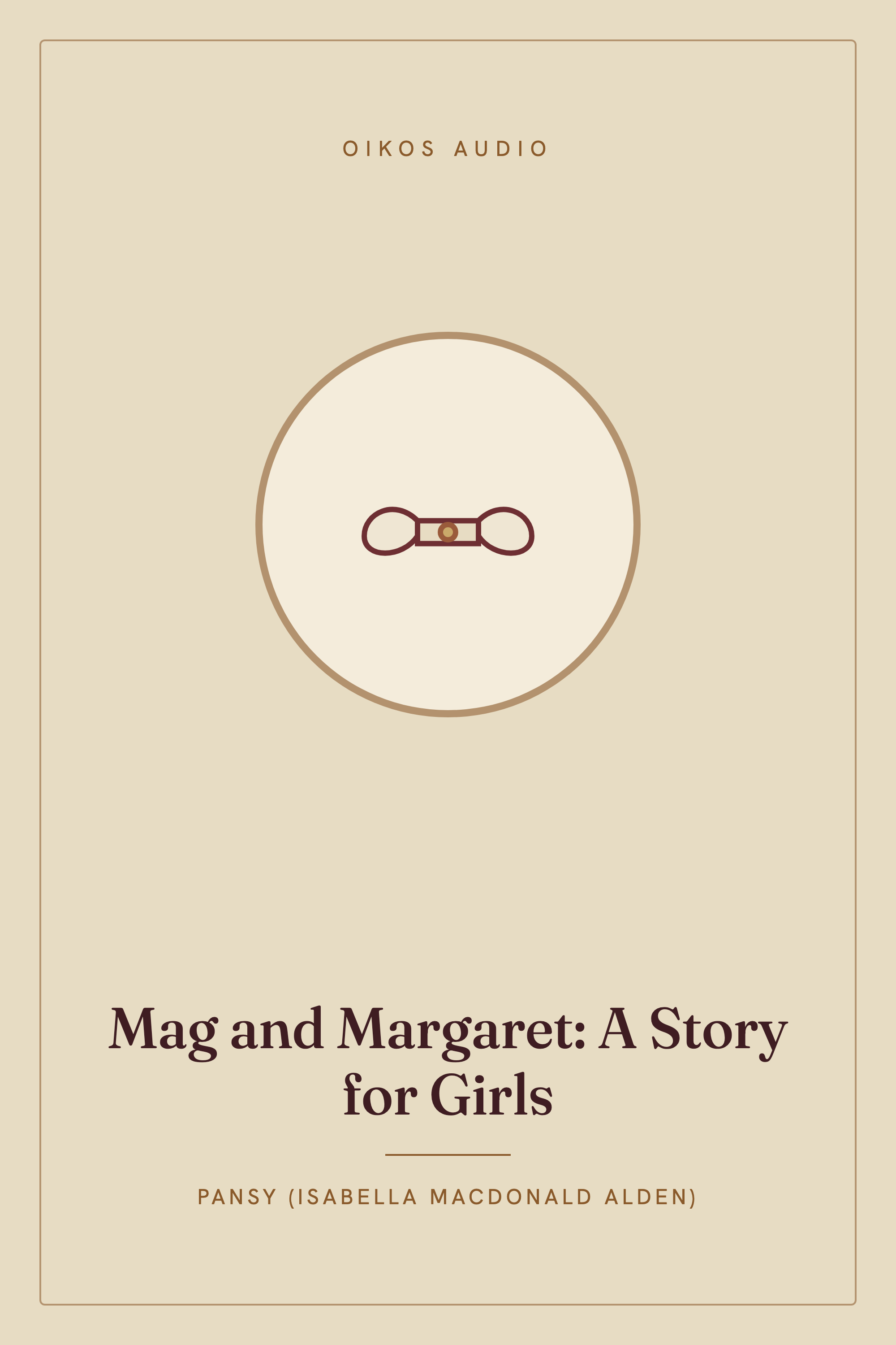 Cover of Mag and Margaret: A Story for Girls