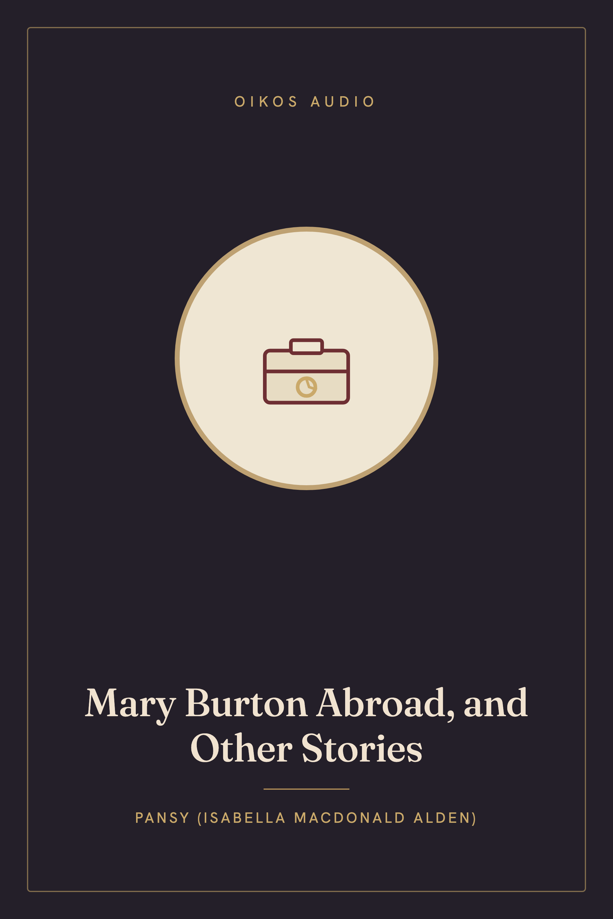 Cover of Mary Burton Abroad, and Other Stories