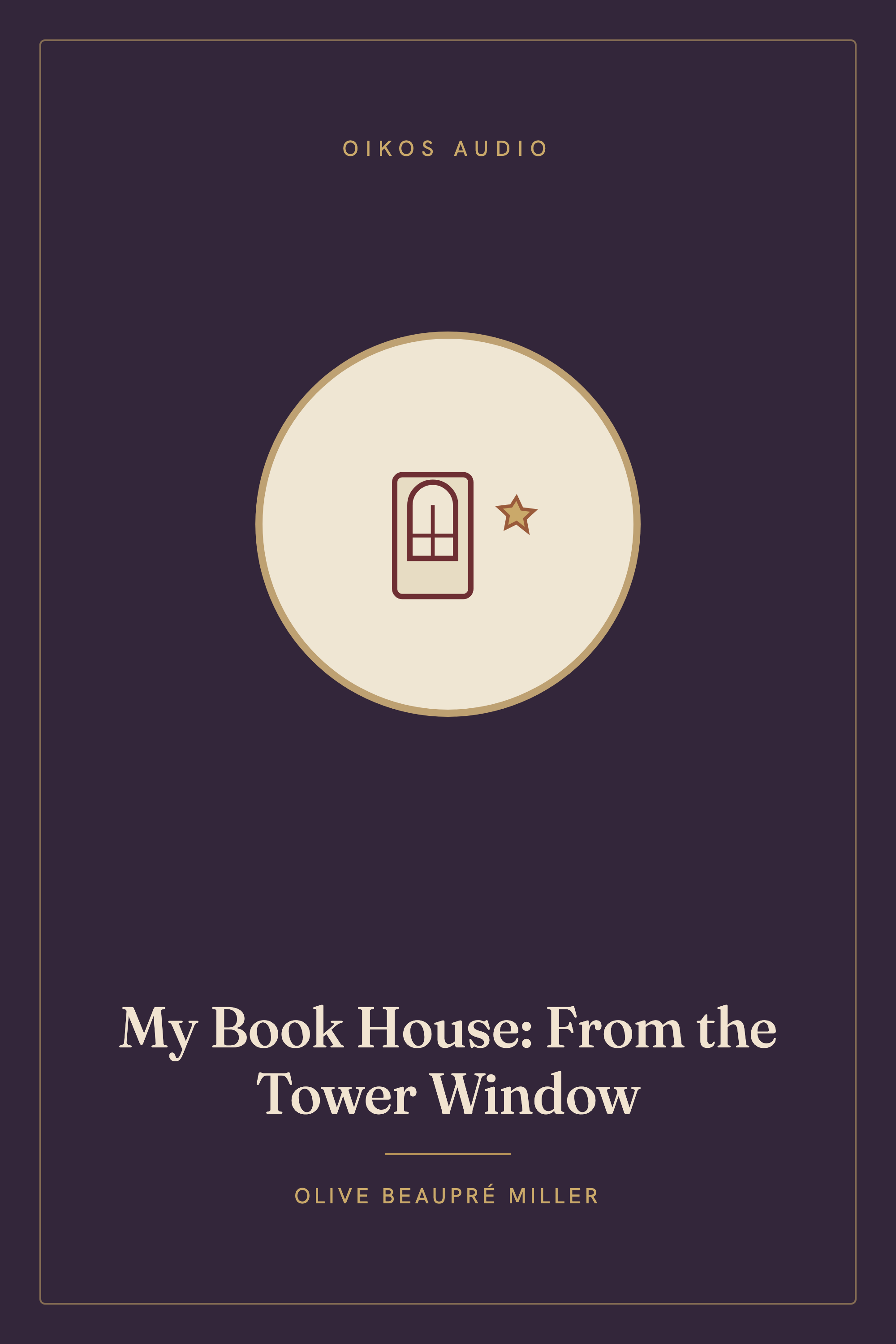 Cover of My Book House: From the Tower Window