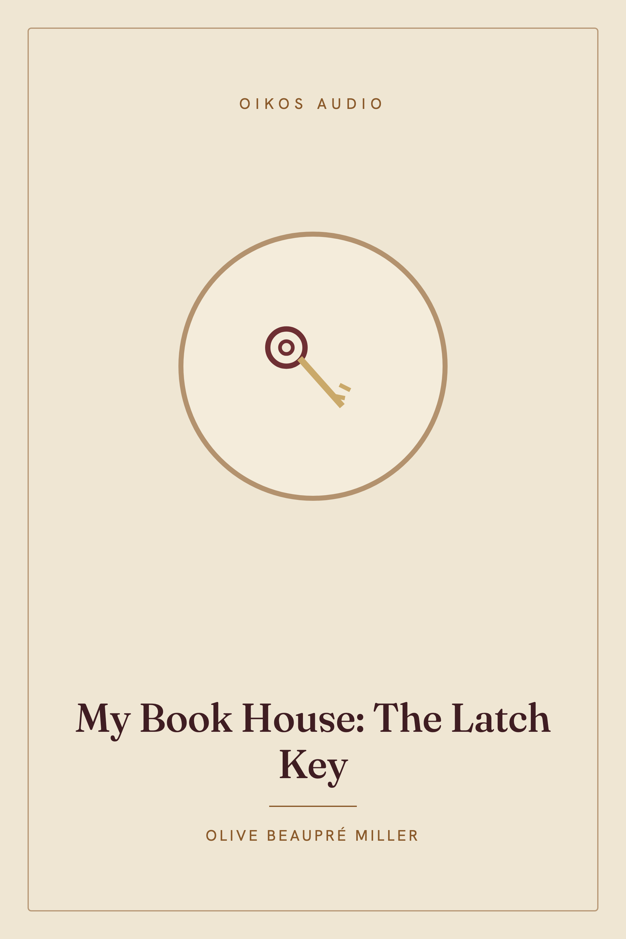 Cover of My Book House: The Latch Key