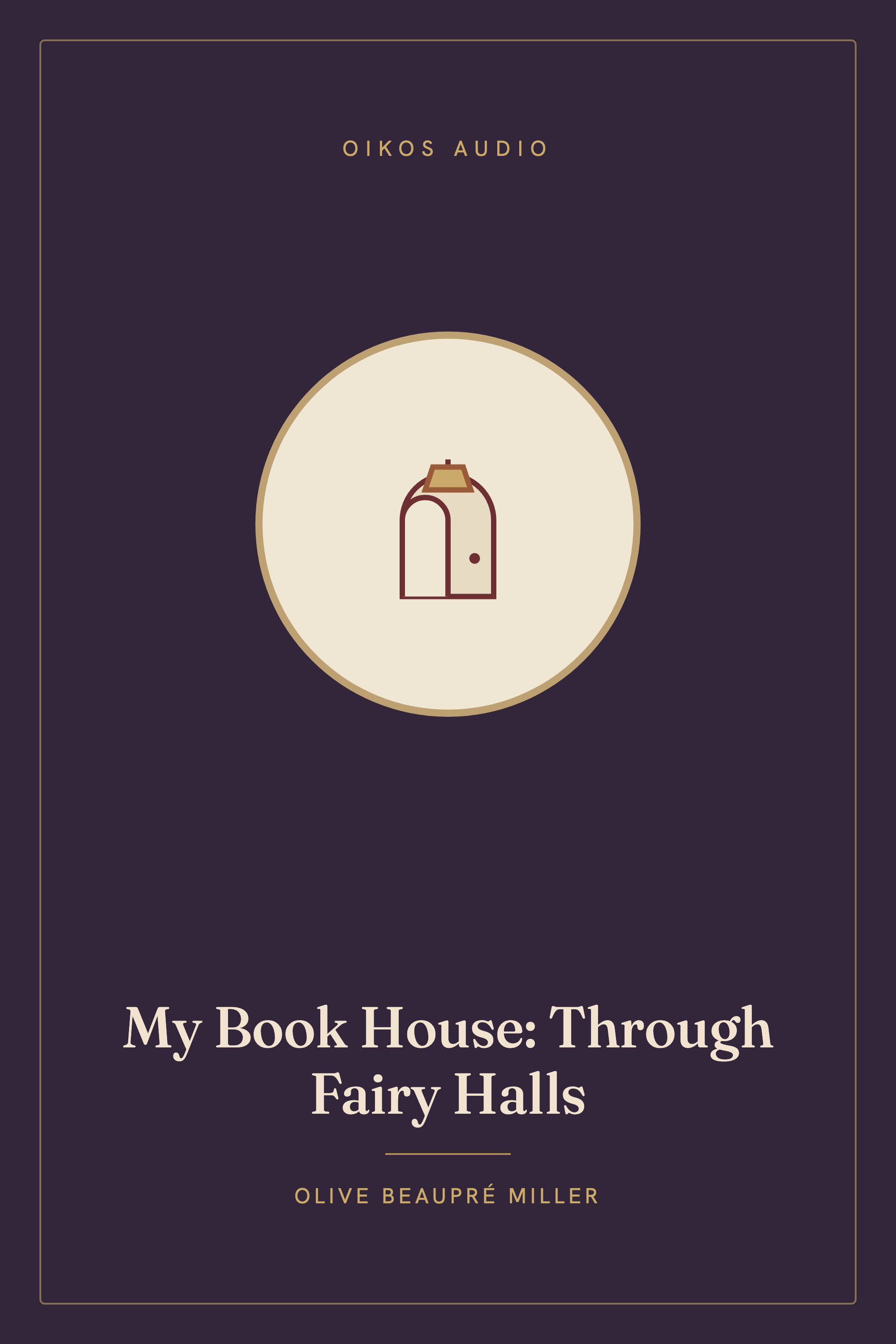 Cover of My Book House: Through Fairy Halls