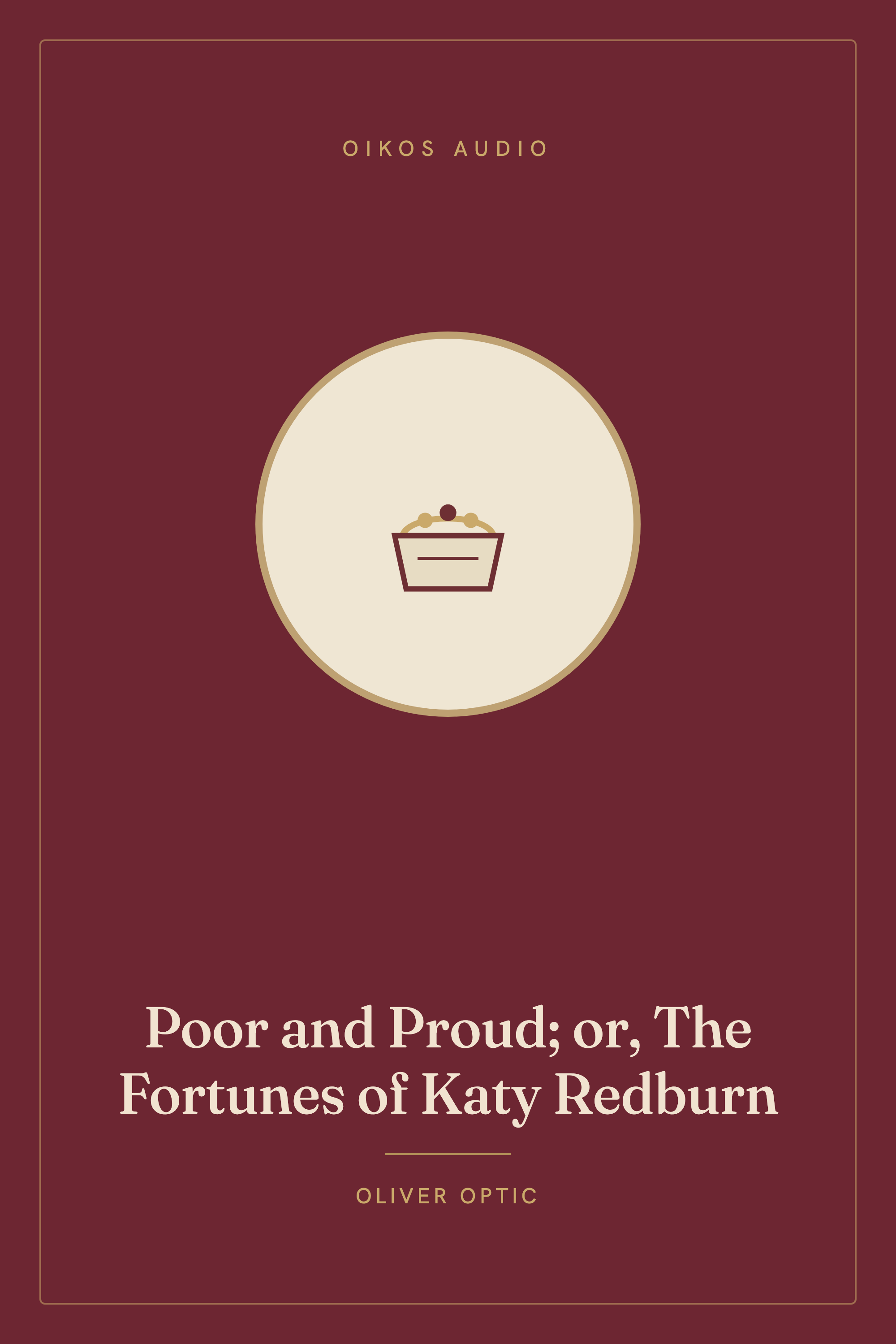 Cover of Poor and Proud; or, The Fortunes of Katy Redburn