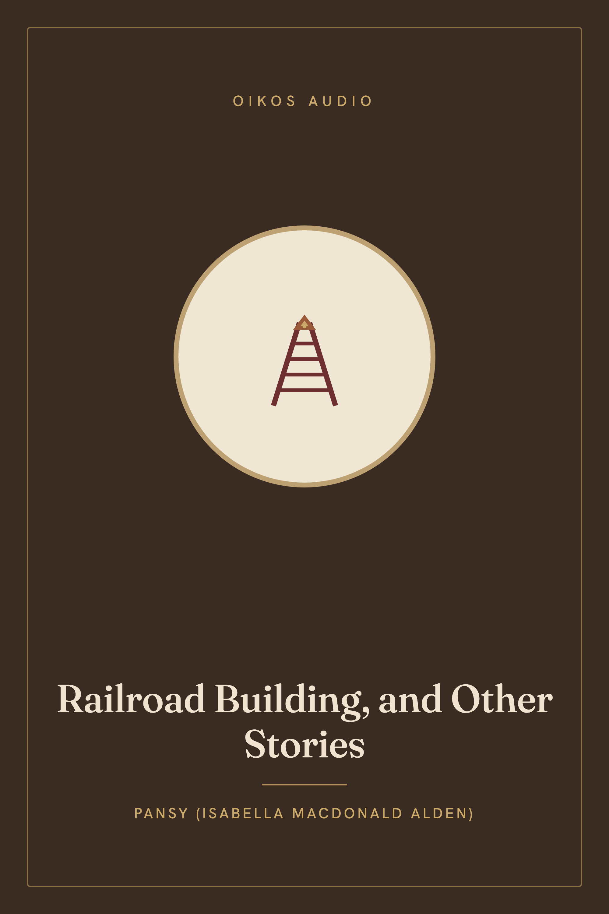 Cover of Railroad Building, and Other Stories