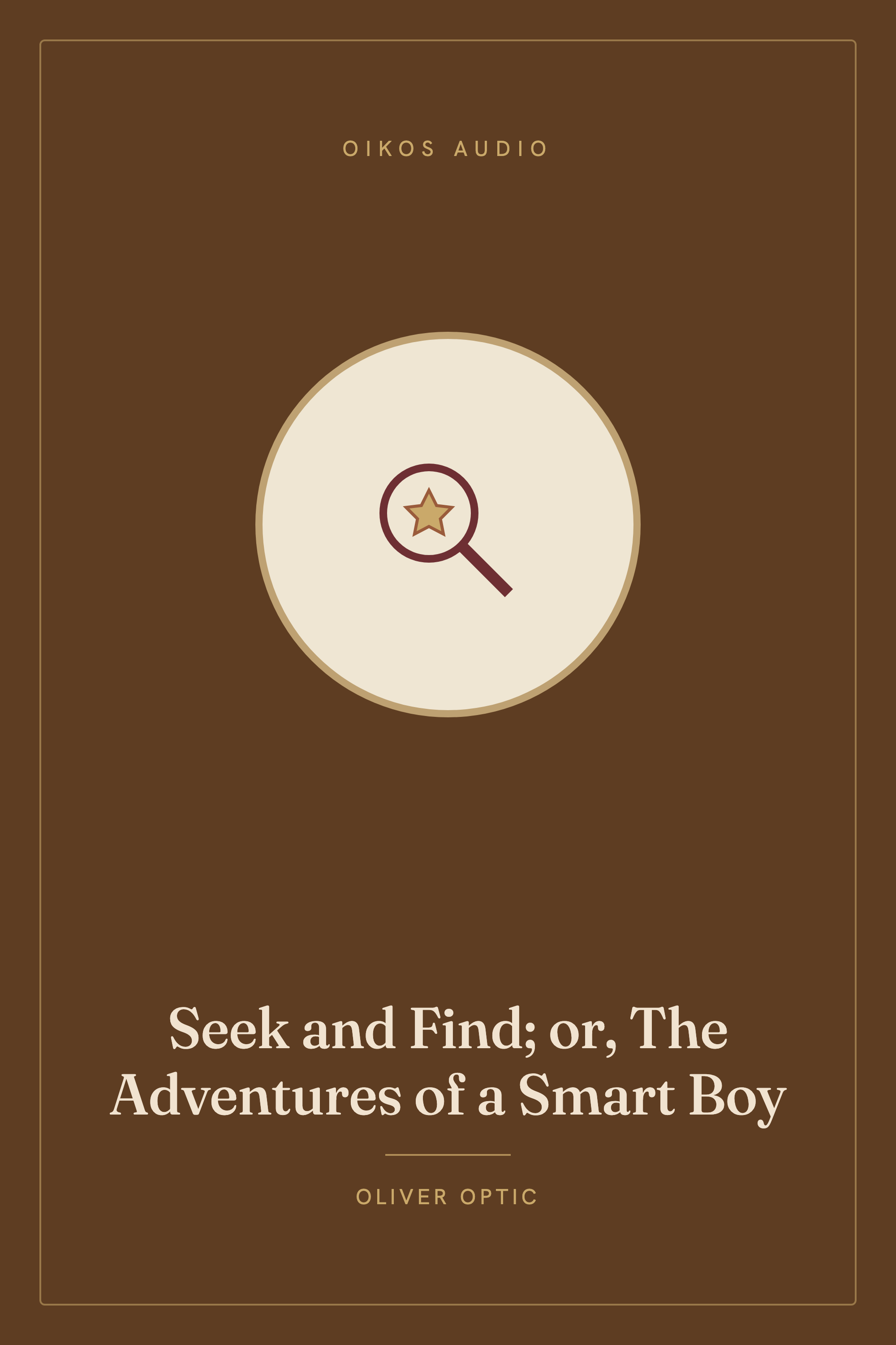 Cover of Seek and Find; or, The Adventures of a Smart Boy