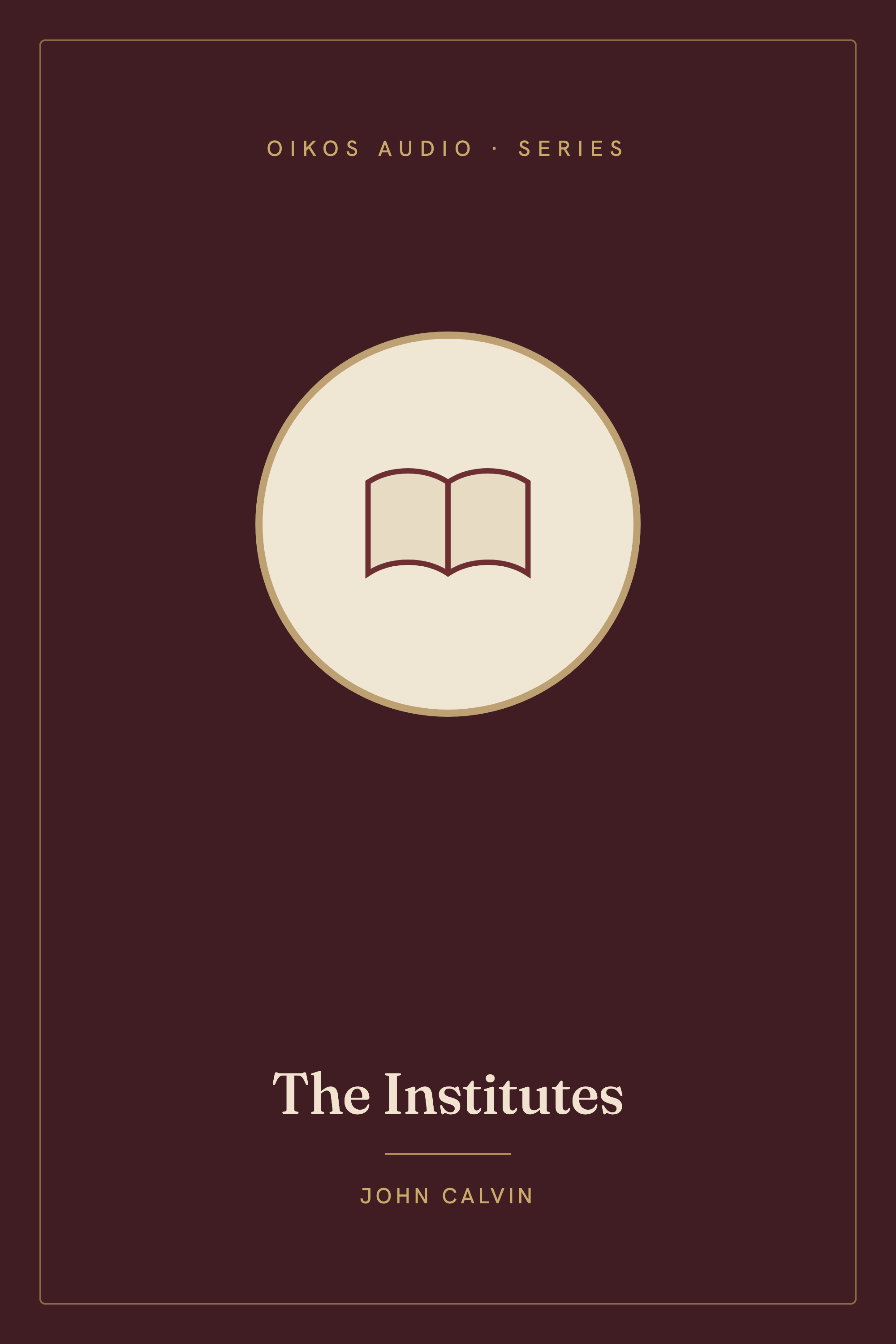 Cover of The Institutes of the Christian Religion