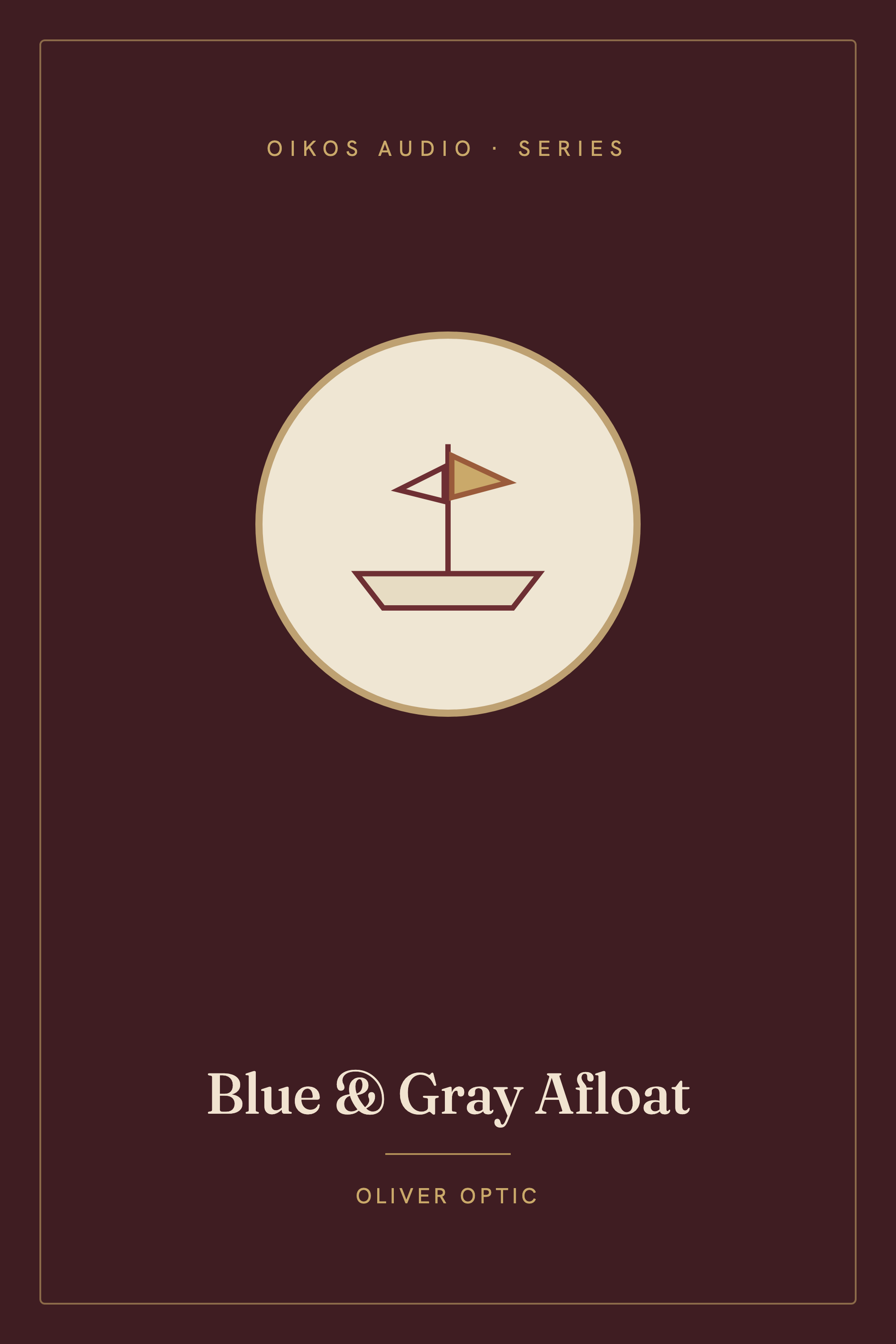 Cover of The Blue and the Gray Afloat