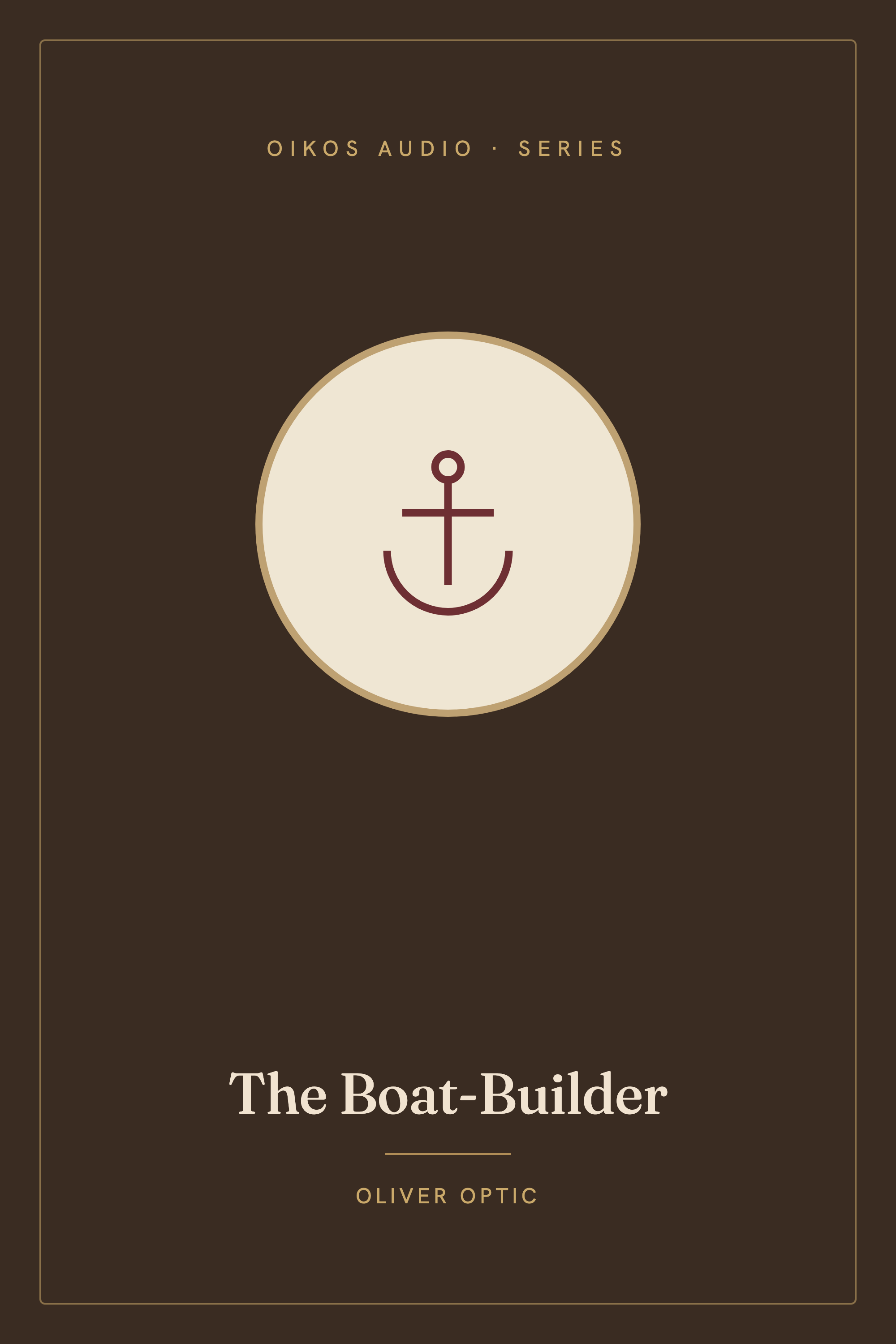 Cover of The Boat-Builder Series