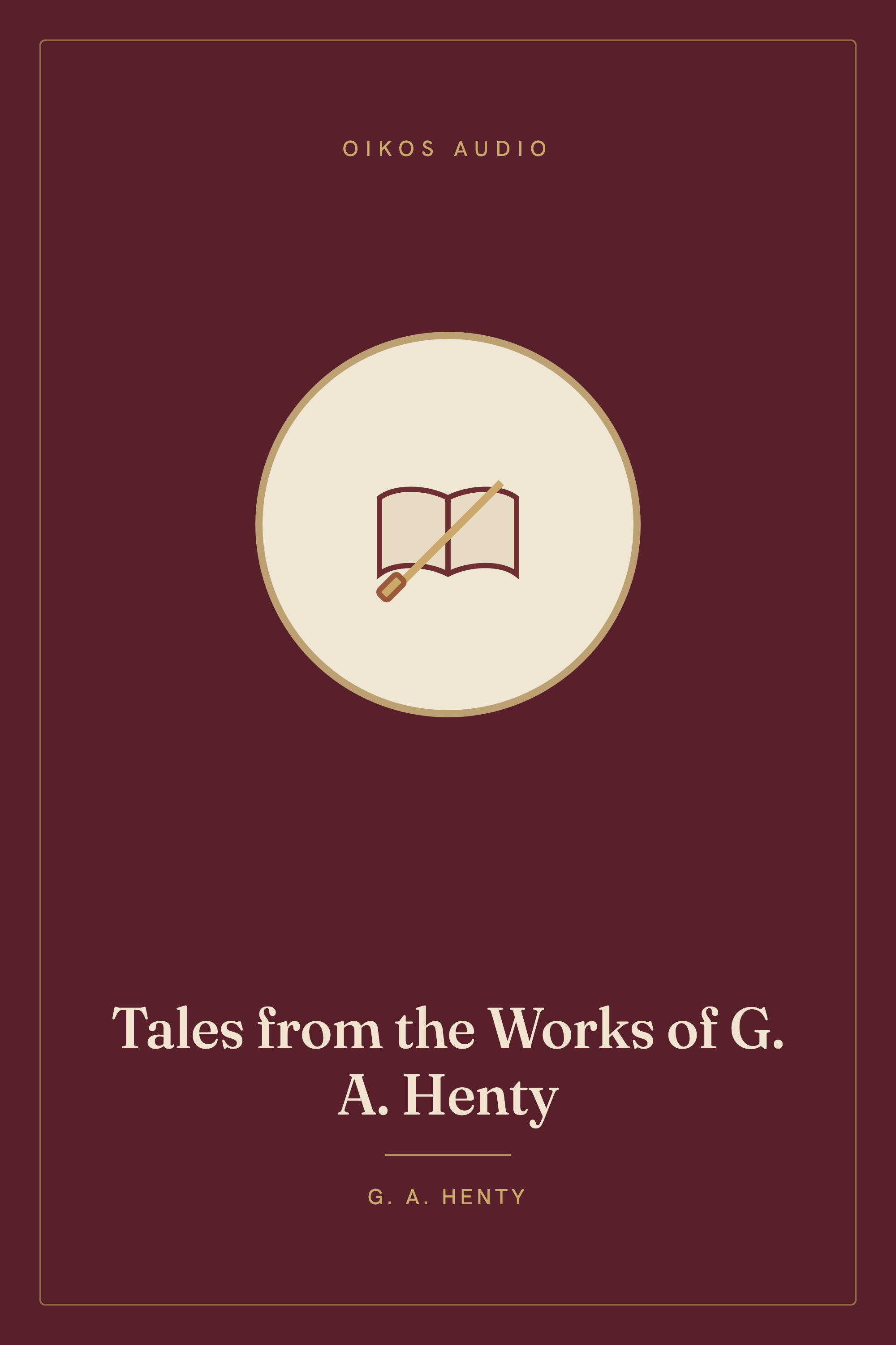 Cover of Tales from the Works of G. A. Henty