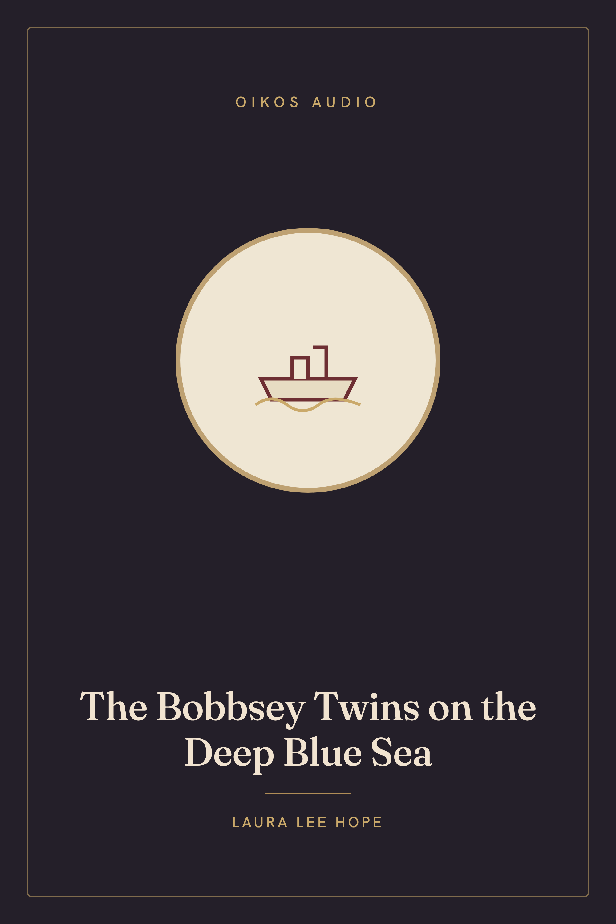 Cover of The Bobbsey Twins on the Deep Blue Sea