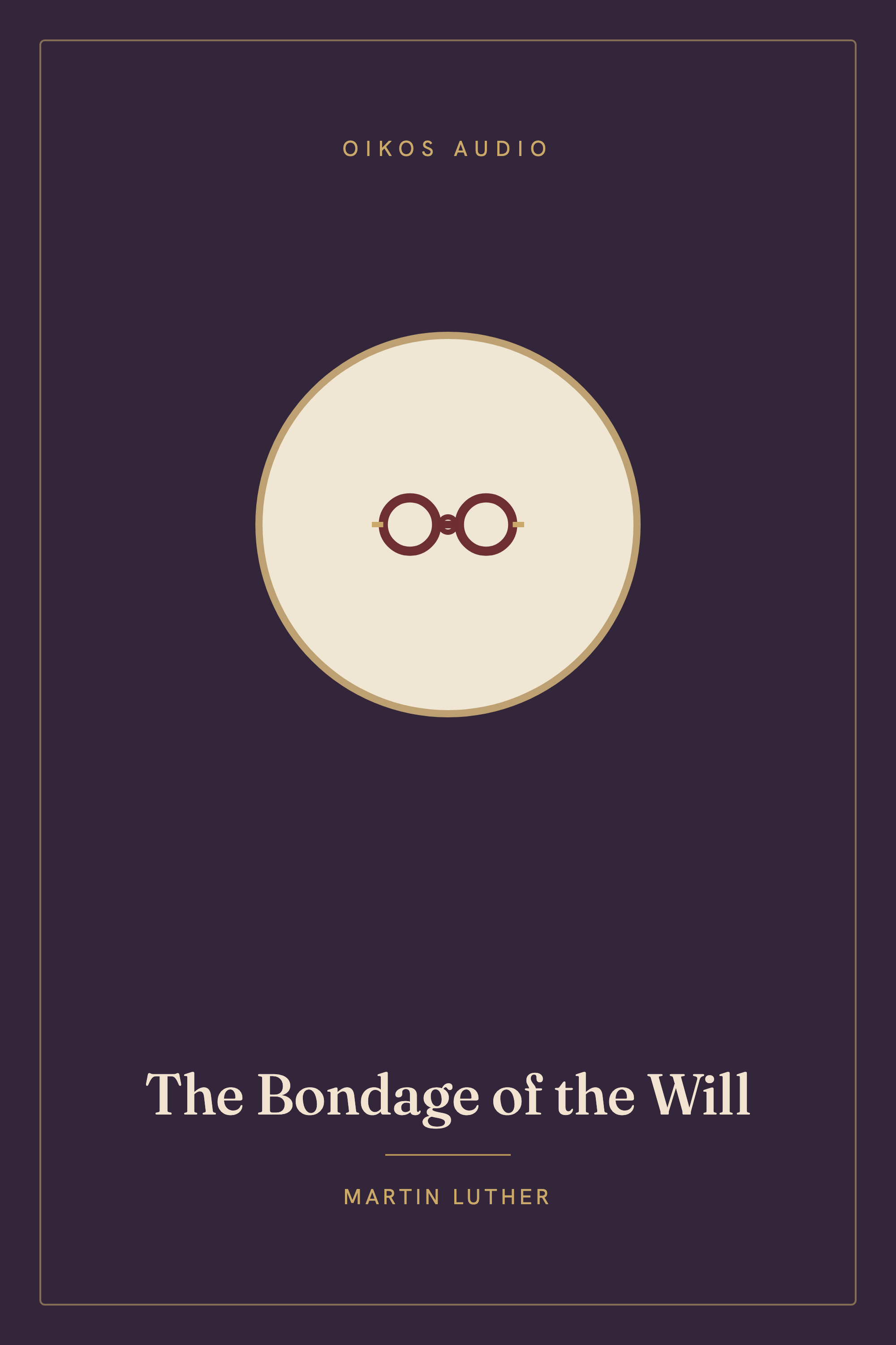 Cover of The Bondage of the Will