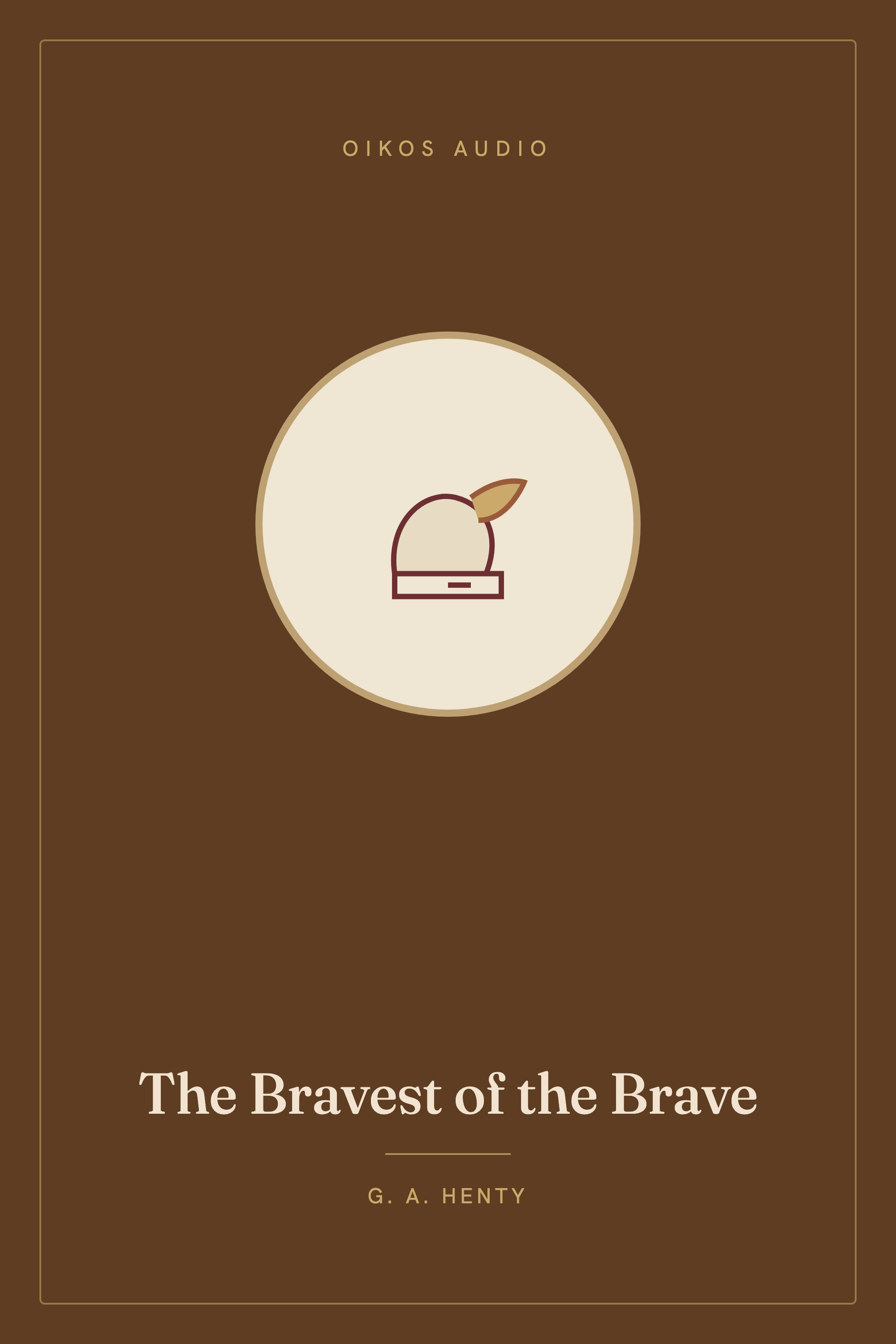 Cover of The Bravest of the Brave