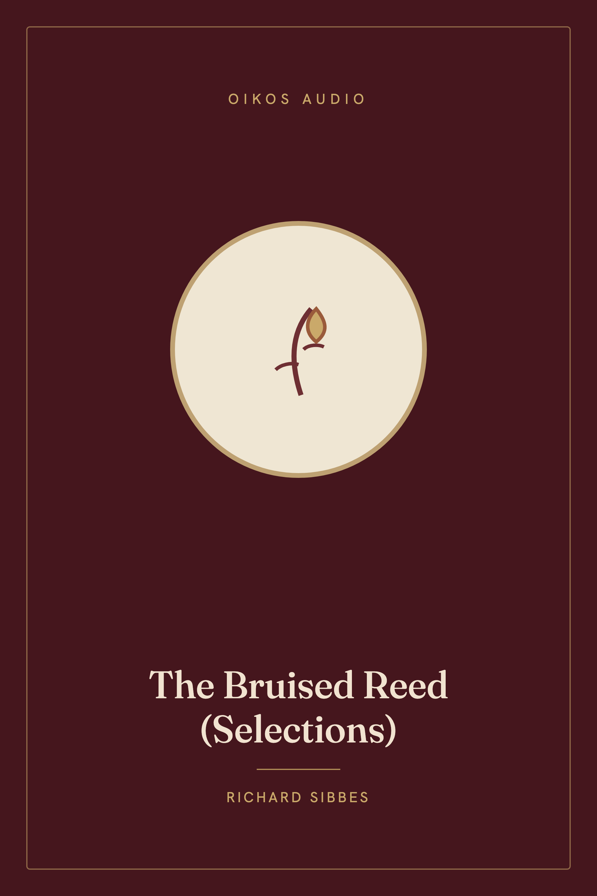 Cover of The Bruised Reed (Selections)
