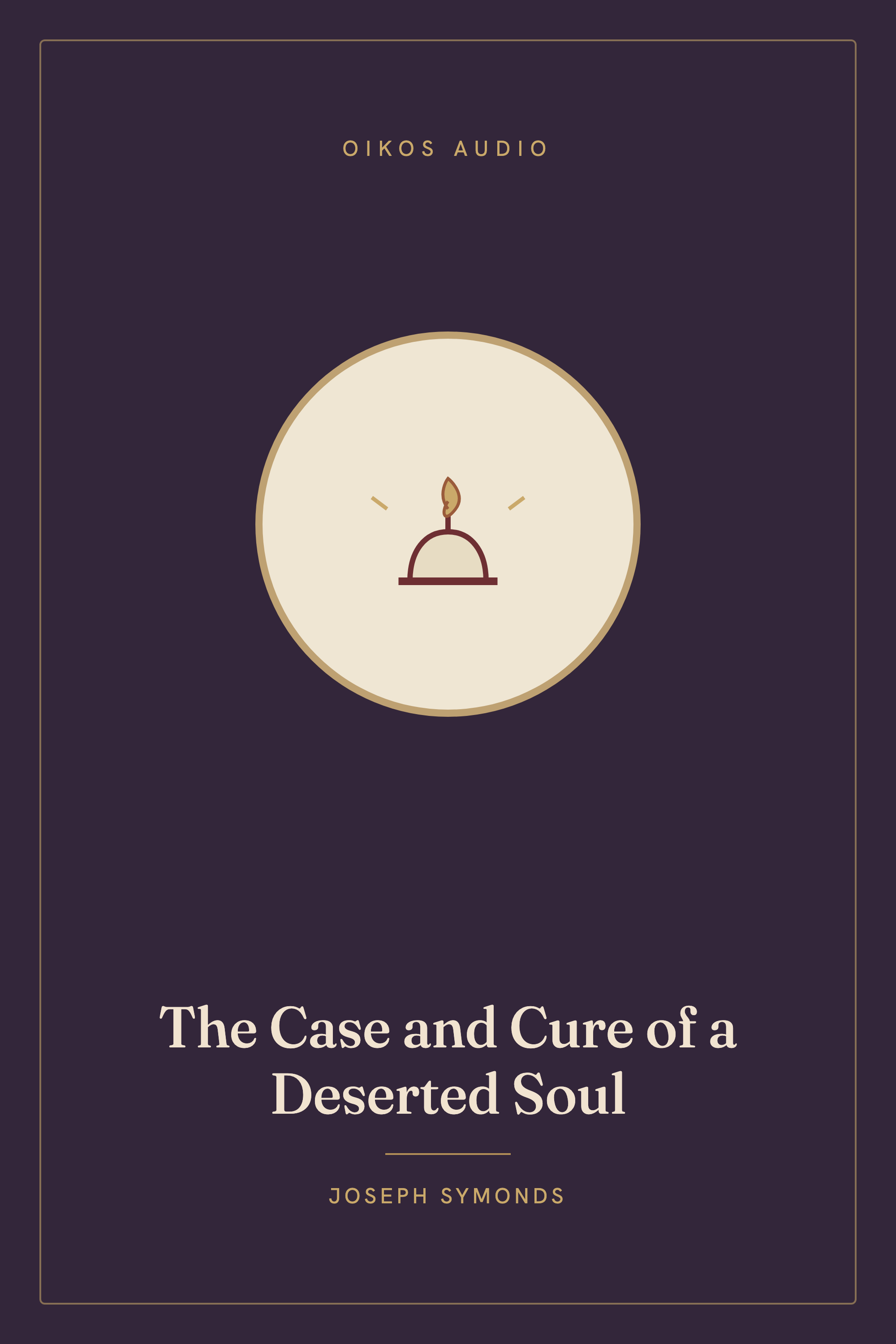Cover of The Case and Cure of a Deserted Soul