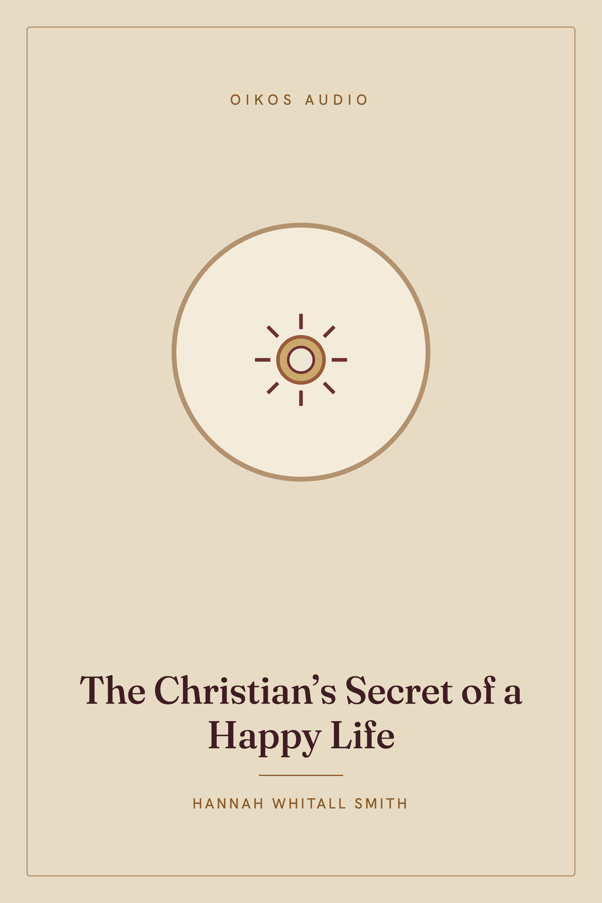 Cover of The Christian’s Secret of a Happy Life