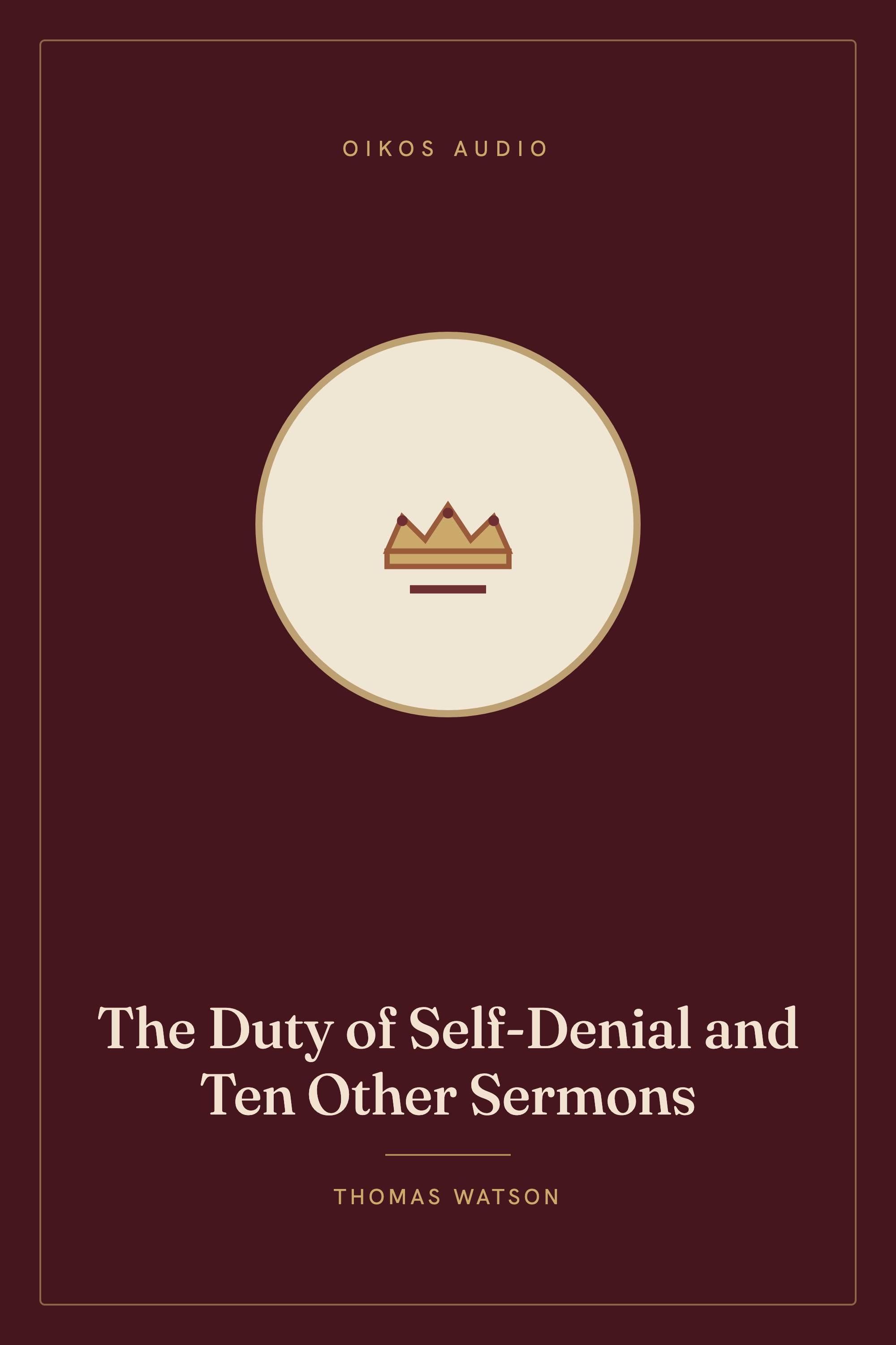 Cover of The Duty of Self-Denial and Ten Other Sermons