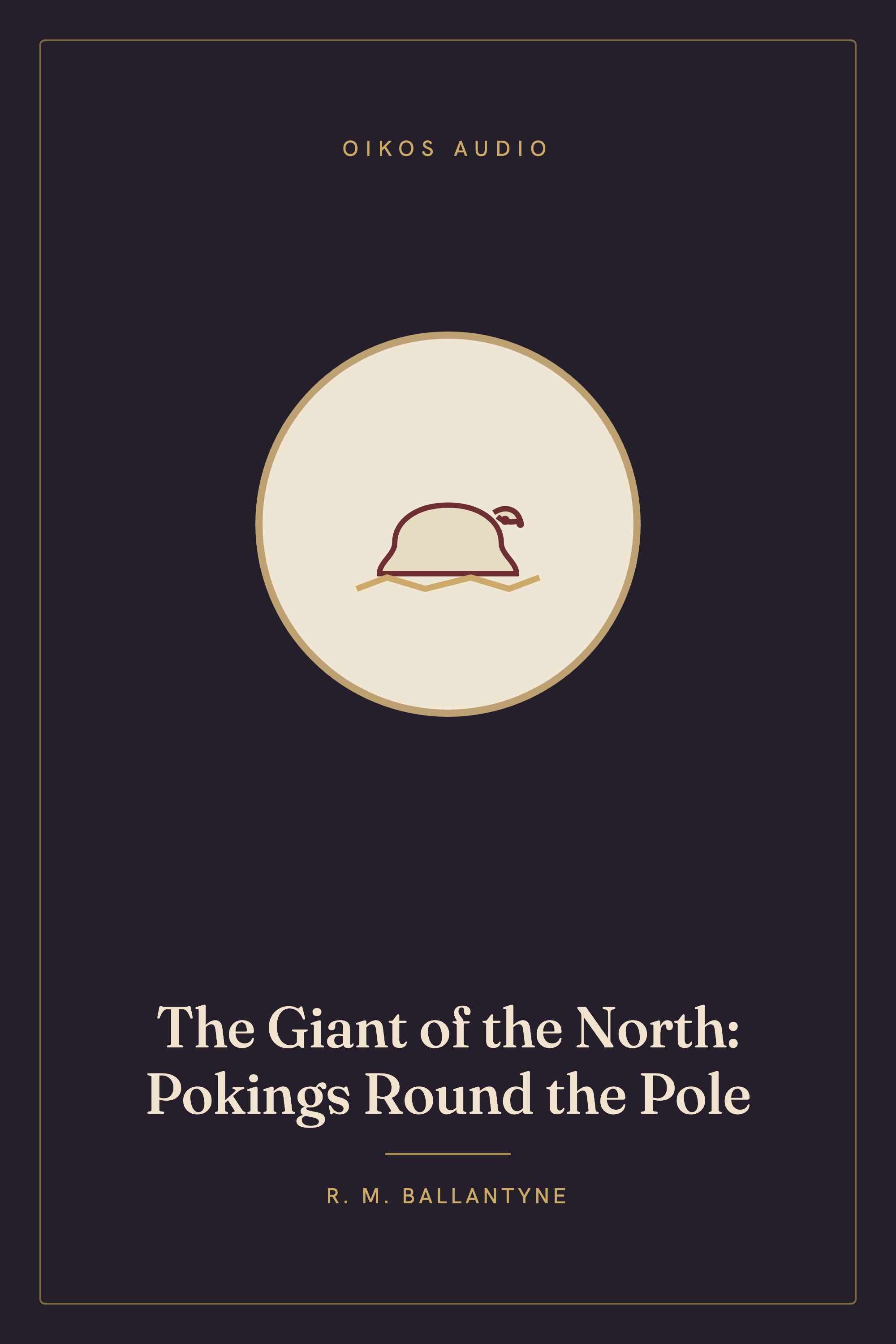 Cover of The Giant of the North: Pokings Round the Pole