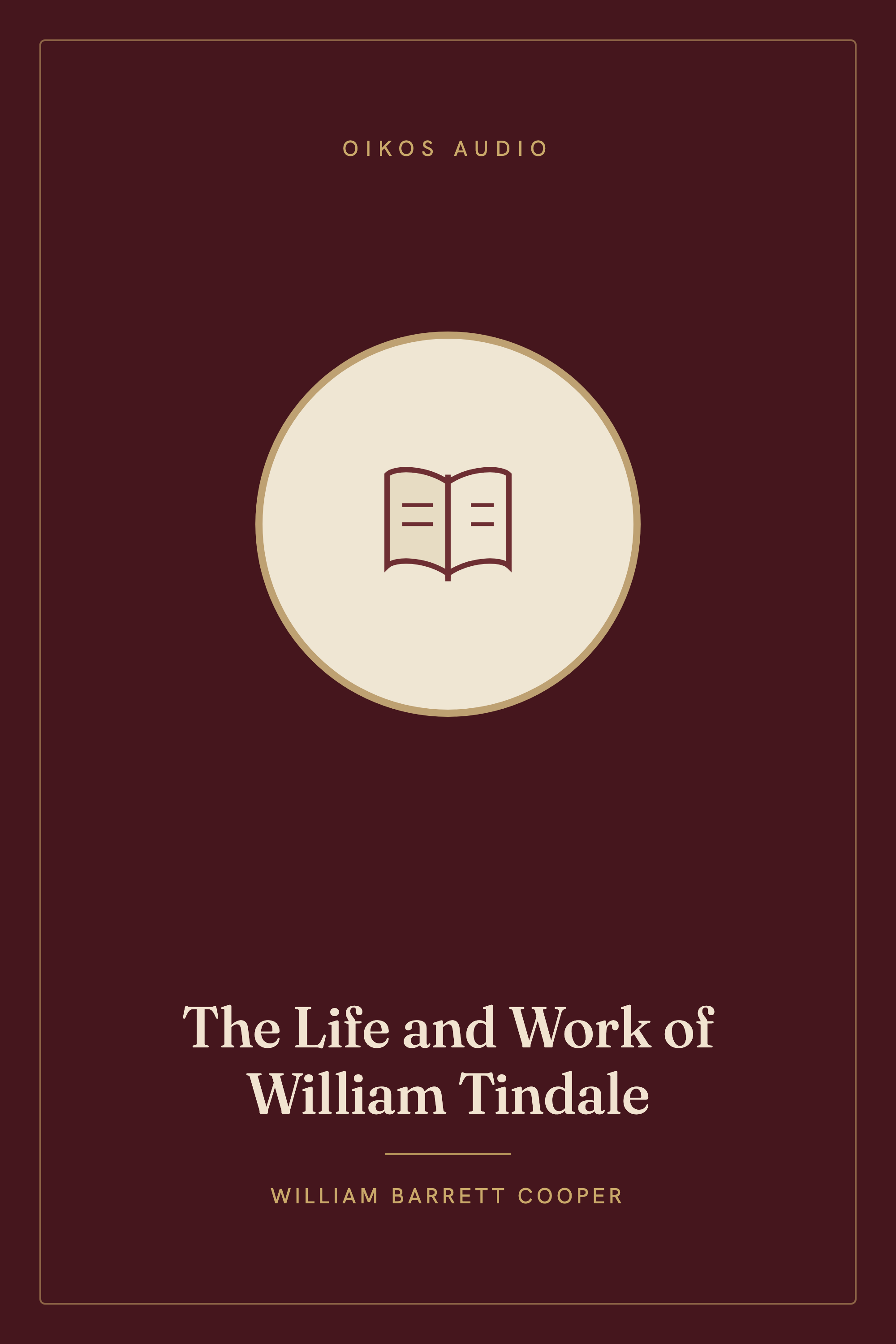 Cover of The Life and Work of William Tindale