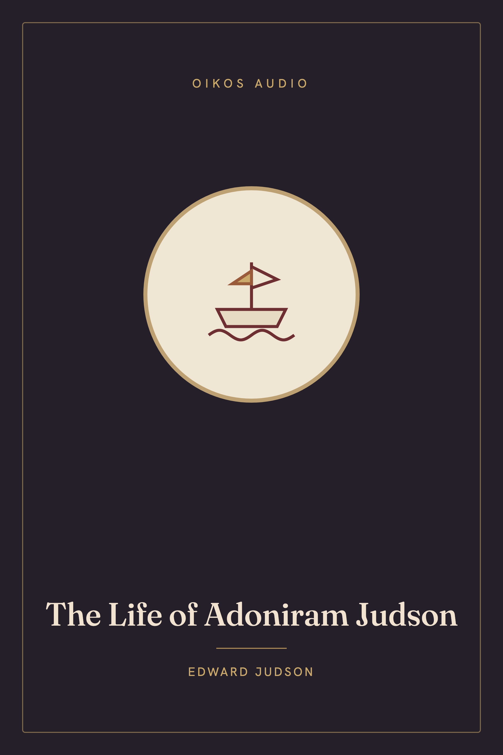 Cover of The Life of Adoniram Judson